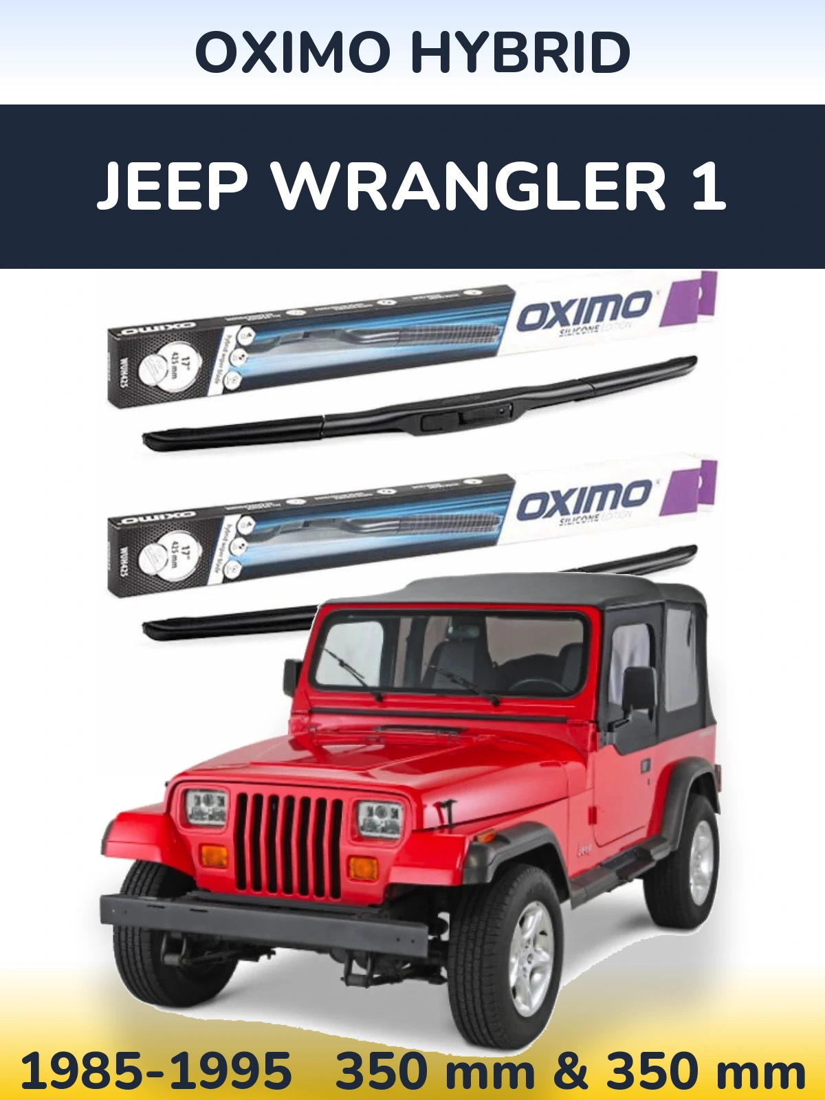 Front wiper blade set Oximo Hybrid 350 & 350 mm for Jeep Wrangler 1 1985-1995