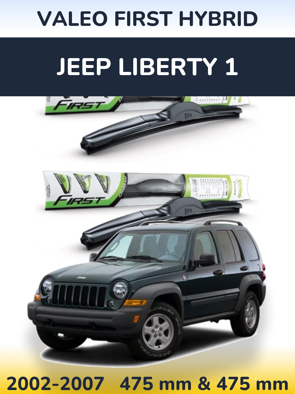 Front wiper blade set Valeo First Hybrid 475 & 475 mm for Jeep Liberty 1 2002-2007