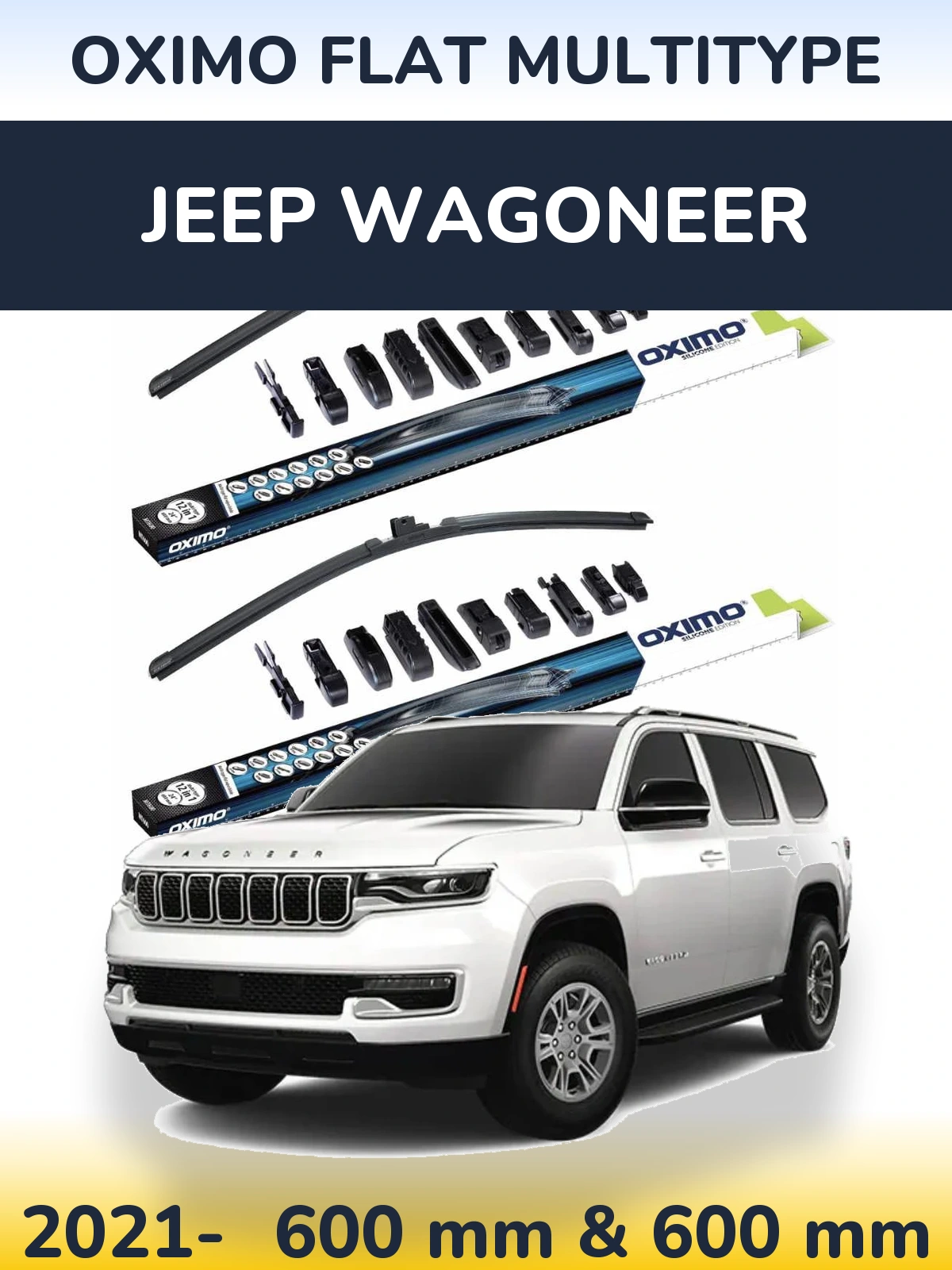 Front wiper blade set Oximo Flat MultiTipse 600 & 600 mm for Jeep Wagoneer 2021-2026