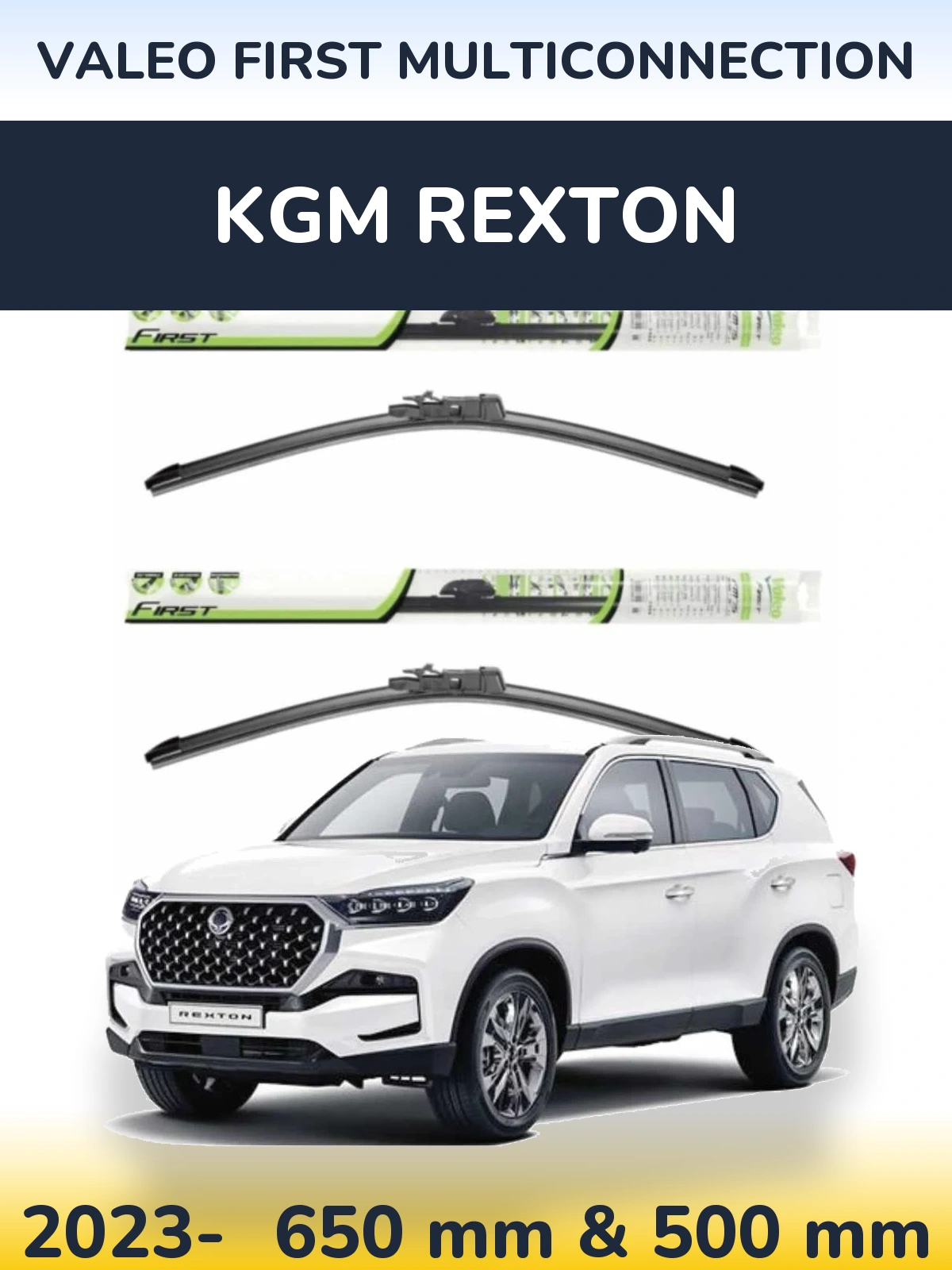 Front wiper blade set Valeo First MultiConnection 650 & 500 mm for KGM Rexton 2023-2026