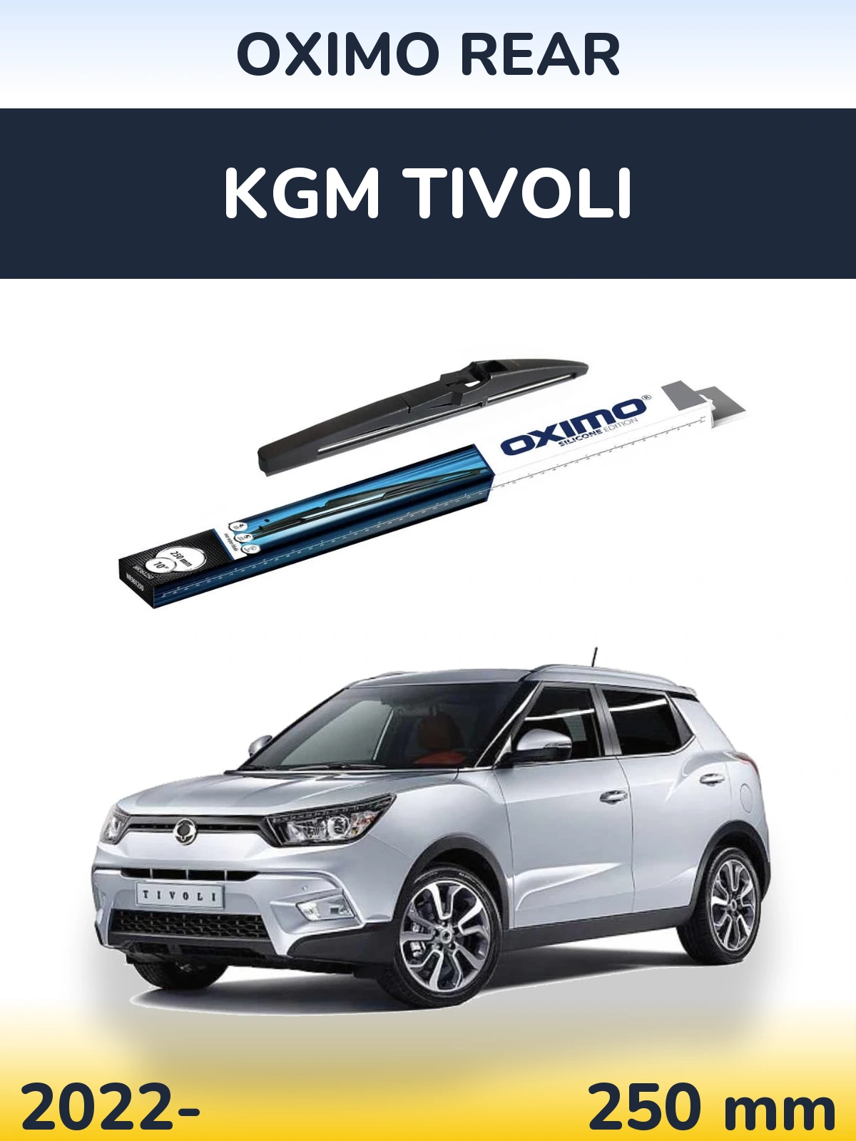 Rear wiper blade Oximo Rear 250 mm for KGM Tivoli 2022-2026