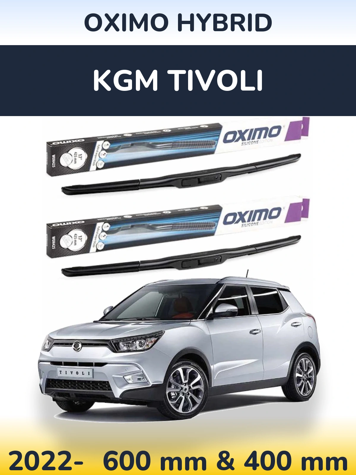 Front wiper blade set Oximo Hybrid 600 & 400 mm for KGM Tivoli 2022-2026