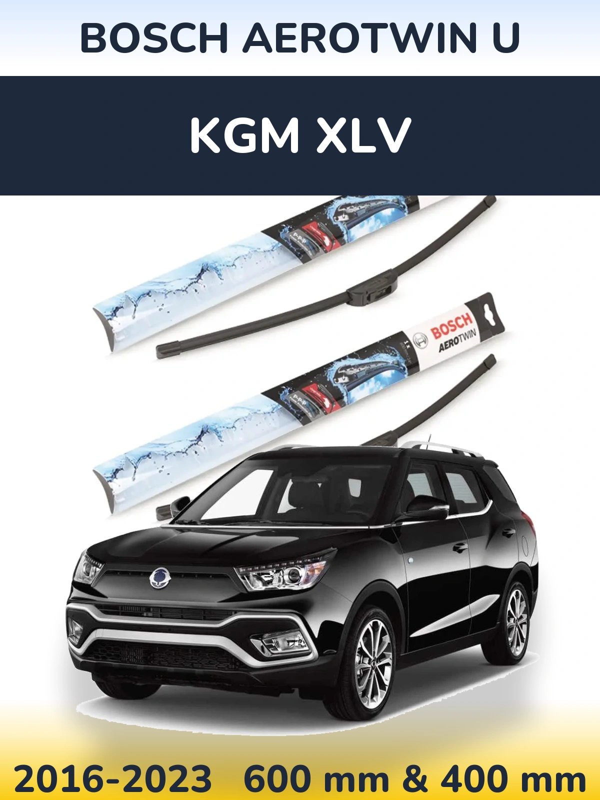 Front wiper blade set BOSCH AeroTwin U 600 & 400 mm for KGM XLV 2016-2023