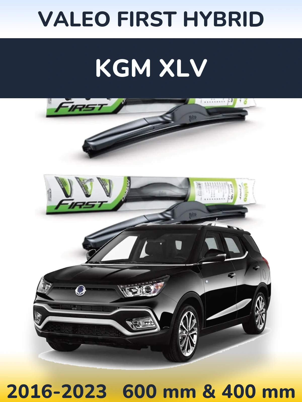 Front wiper blade set Valeo First Hybrid 600 & 400 mm for KGM XLV 2016-2023