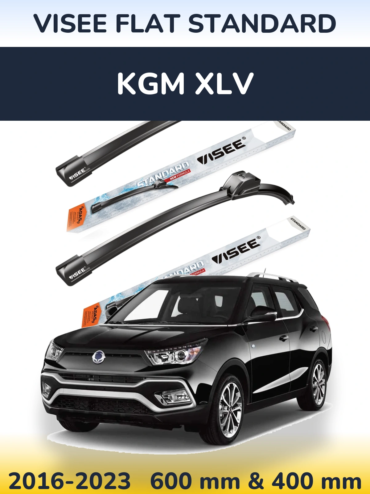 Front wiper blade set VISEE FLAT STANDARD 600 & 400 mm for KGM XLV 2016-2023