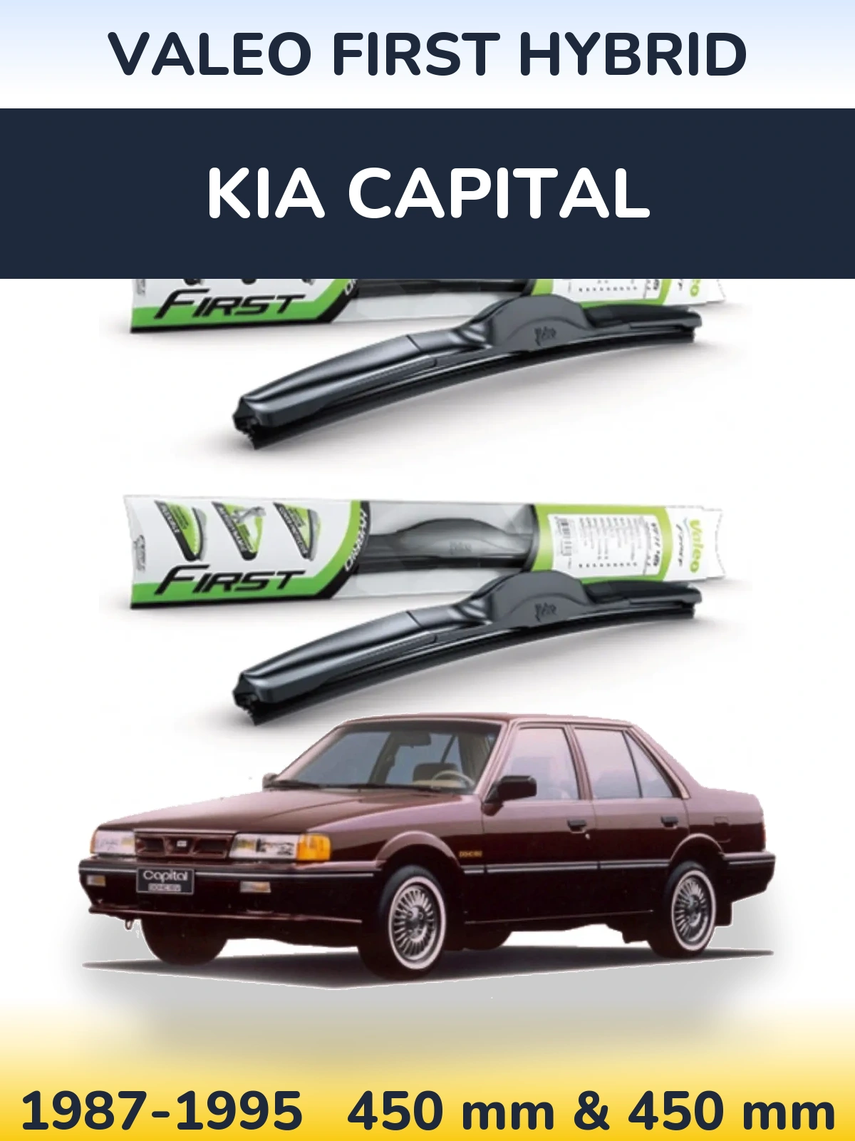 Front wiper blade set Valeo First Hybrid 450 & 450 mm for KIA Capital 1987-1995