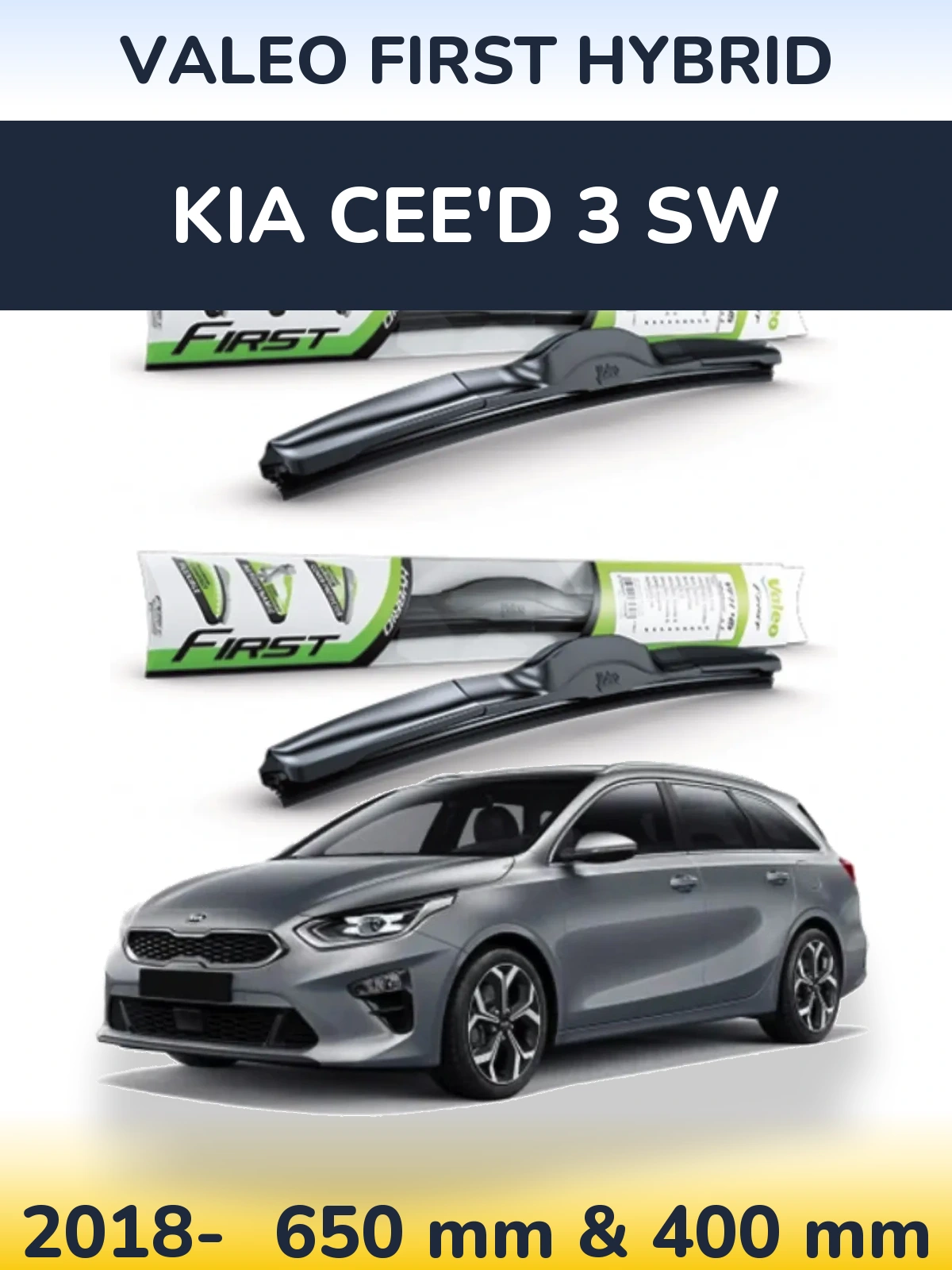 Комплект передних дворников Valeo First Hybrid 650 & 400 мм для KIA Cee'd 3 SW 2018-2026