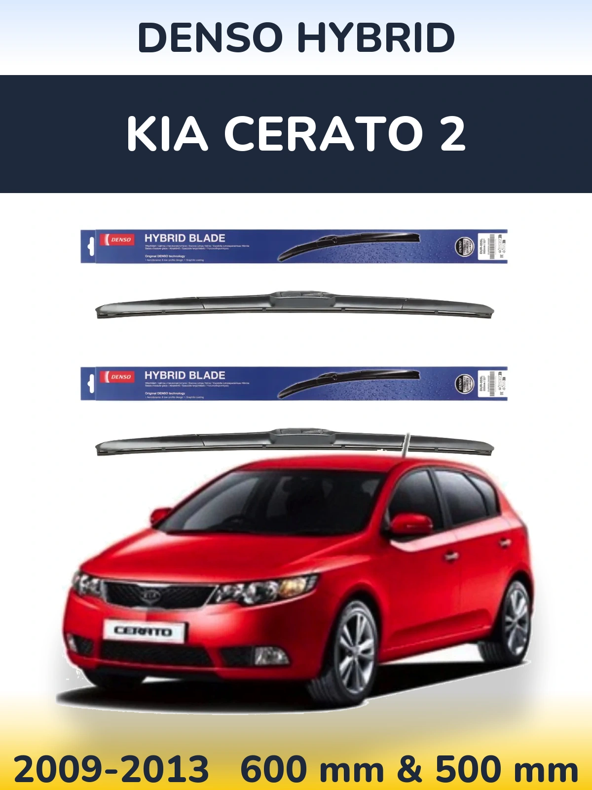Front wiper blade set Denso Hybrid 600 & 500 mm for KIA Cerato 2 2009-2013