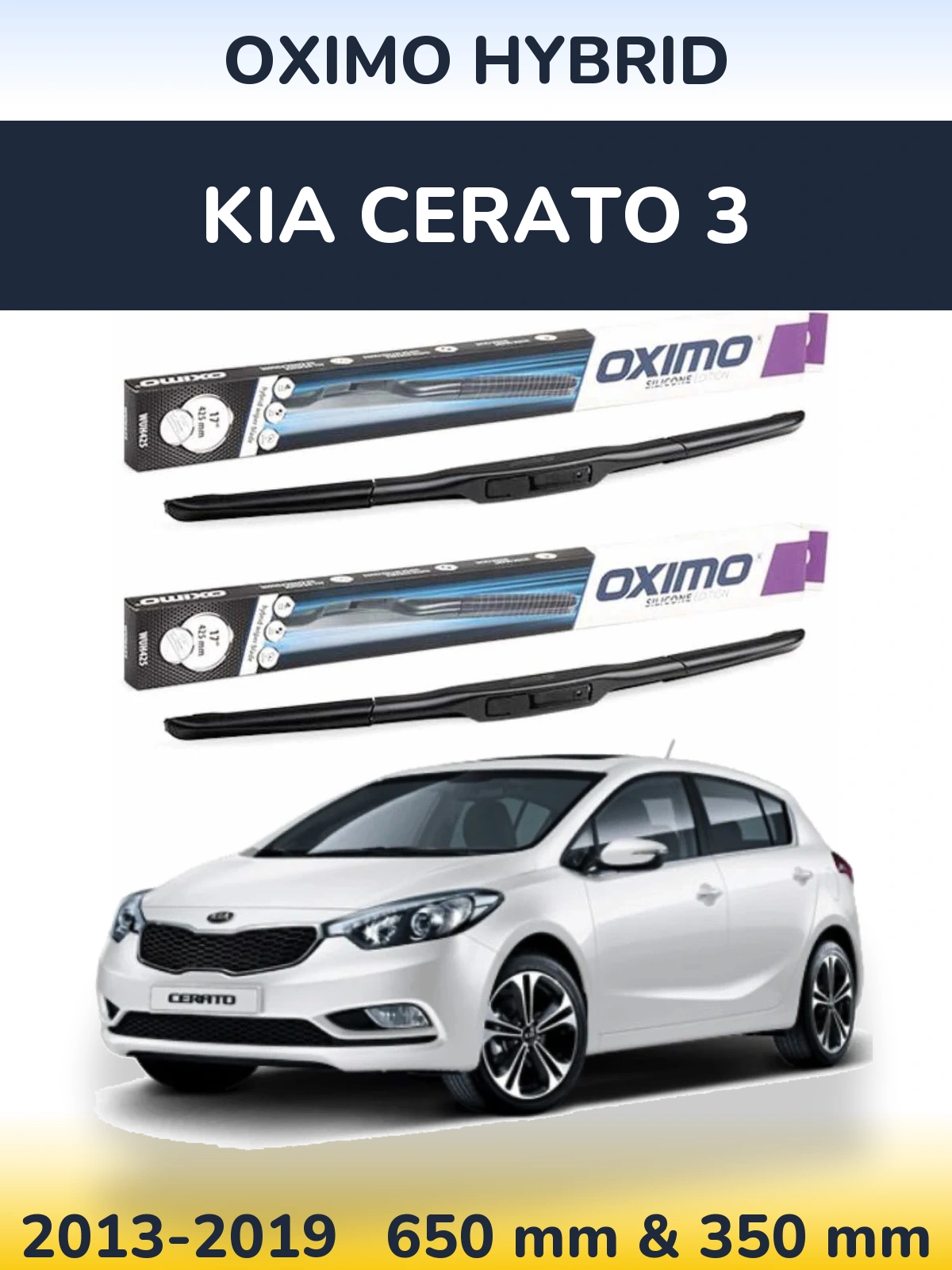 Front wiper blade set Oximo Hybrid 650 & 350 mm for KIA Cerato 3 2013-2019