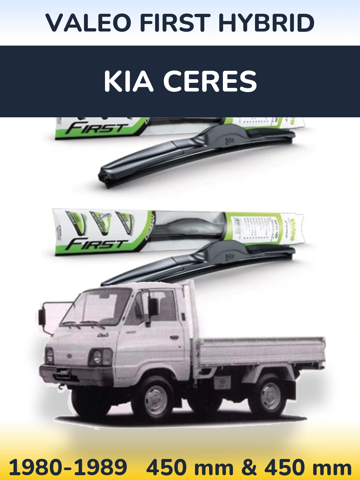 Комплект передніх щіток Valeo First Hybrid 450 & 450 мм для KIA Ceres 1980-1989