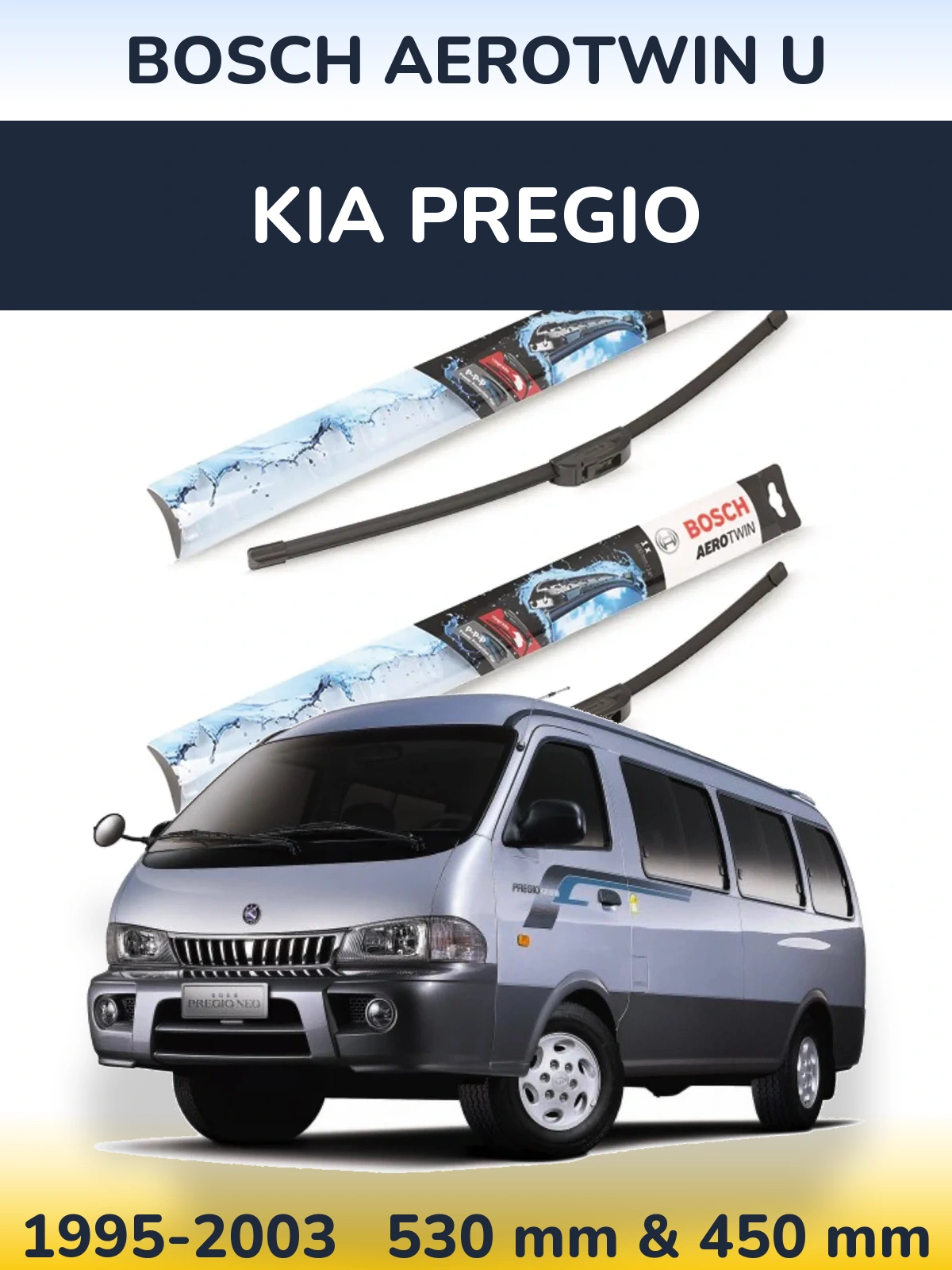 Комплект передних дворников BOSCH AeroTwin U 530 & 450 мм для KIA Pregio 1995-2003
