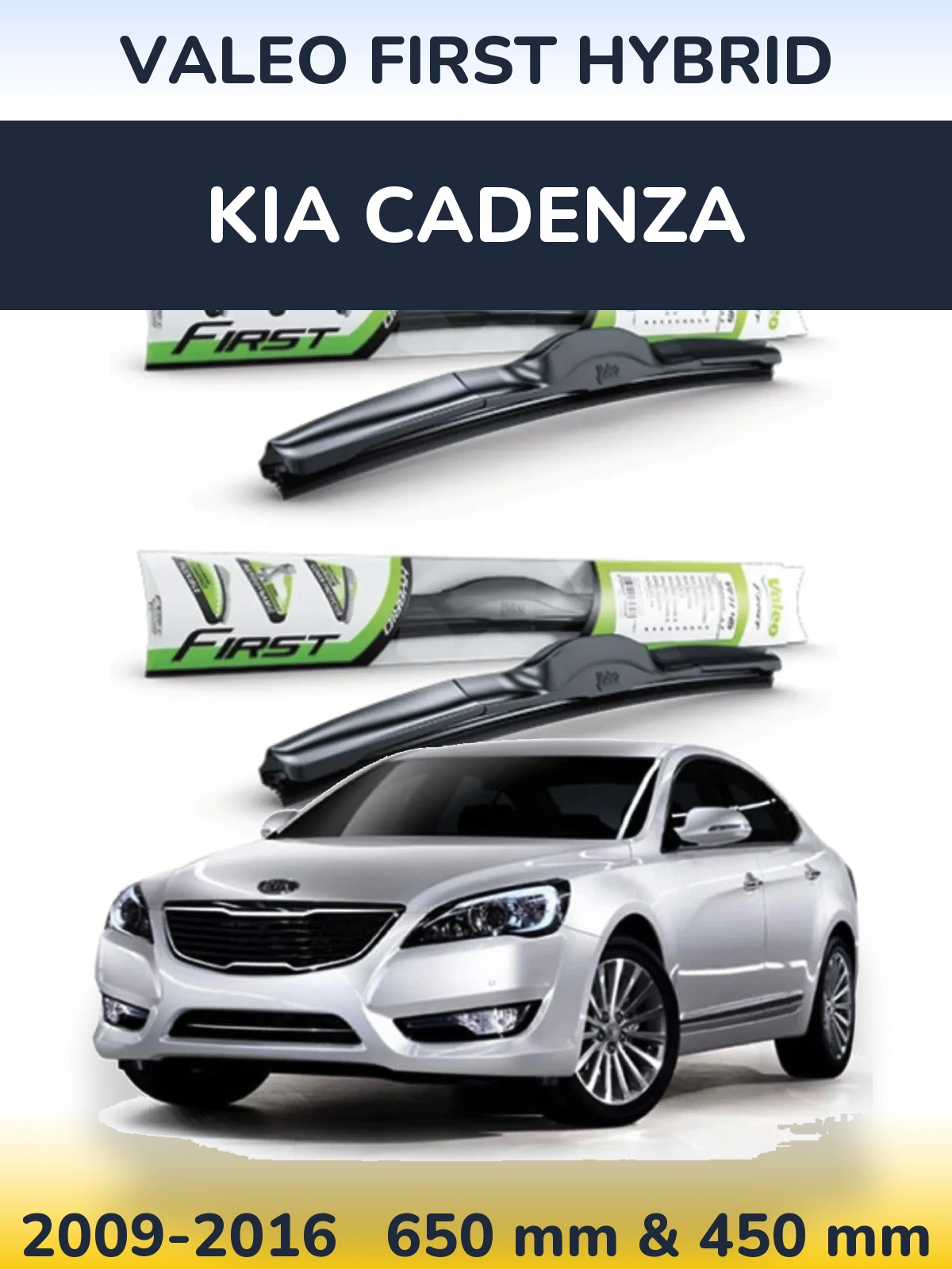 Front wiper blade set Valeo First Hybrid 650 & 450 mm for KIA Cadenza 2009-2016