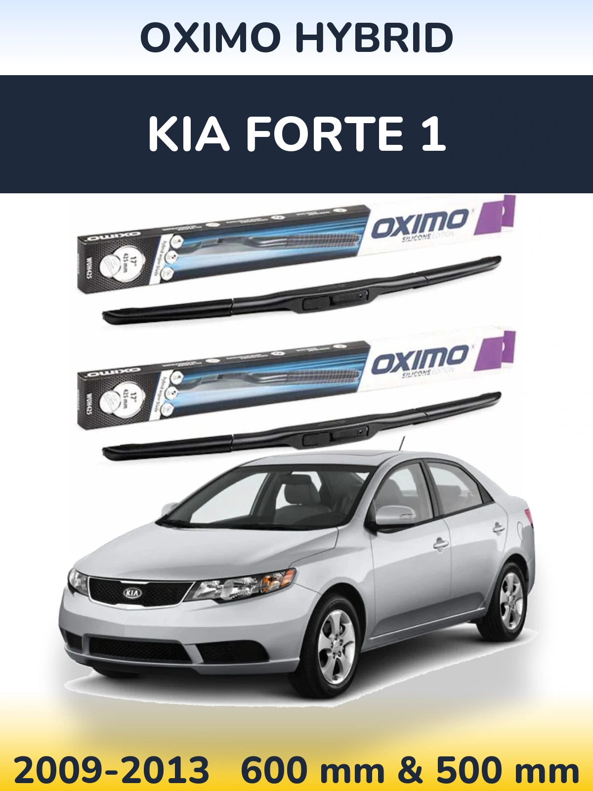Front wiper blade set Oximo Hybrid 600 & 500 mm for KIA Forte 1 2009-2013