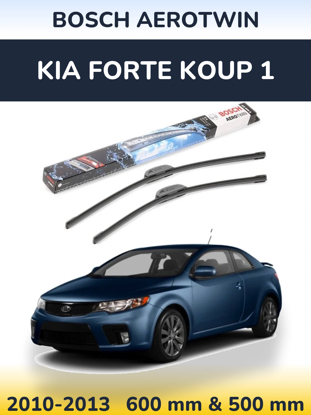 Front wiper blade set BOSCH AeroTwin 600 & 500 mm for KIA Forte Koup 1 2010-2013