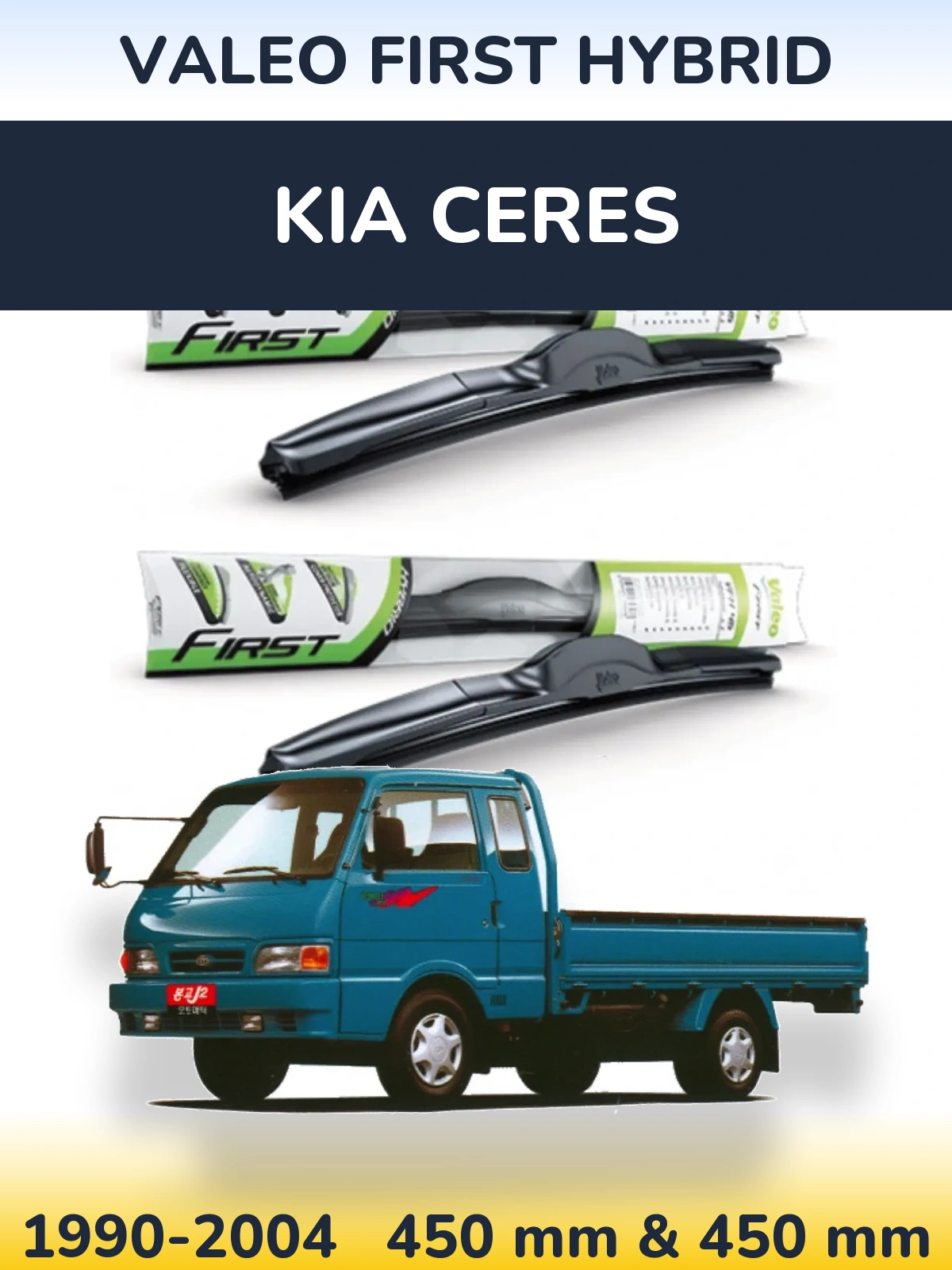 Front wiper blade set Valeo First Hybrid 450 & 450 mm for KIA Ceres 1990-2004