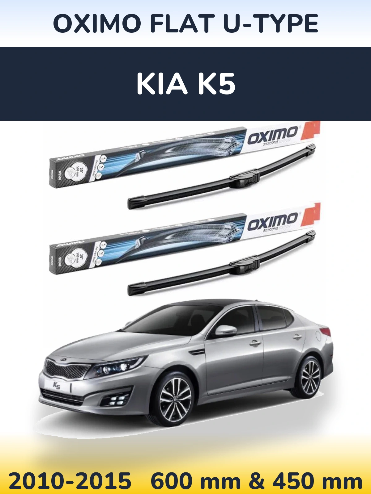 Front wiper blade set Oximo Flat U-type 600 & 450 mm for KIA K5 2010-2015