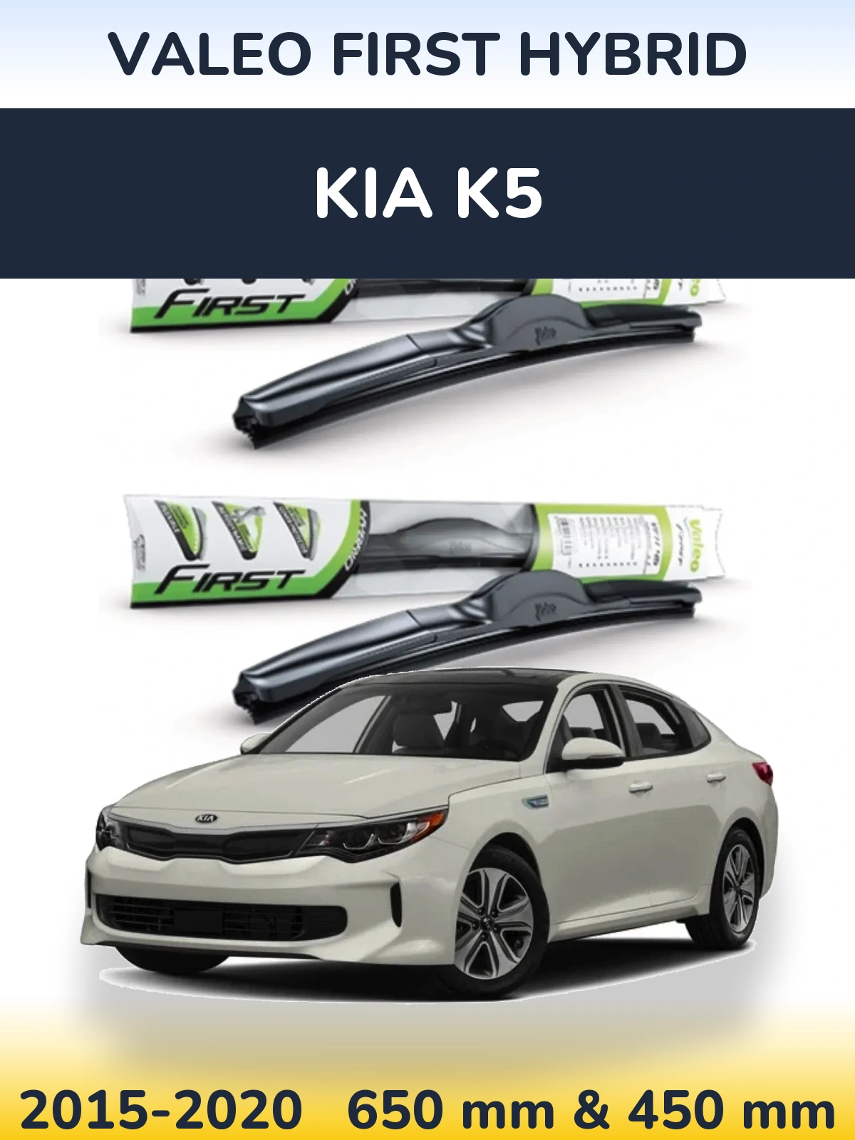 Front wiper blade set Valeo First Hybrid 650 & 450 mm for KIA K5 2015-2020