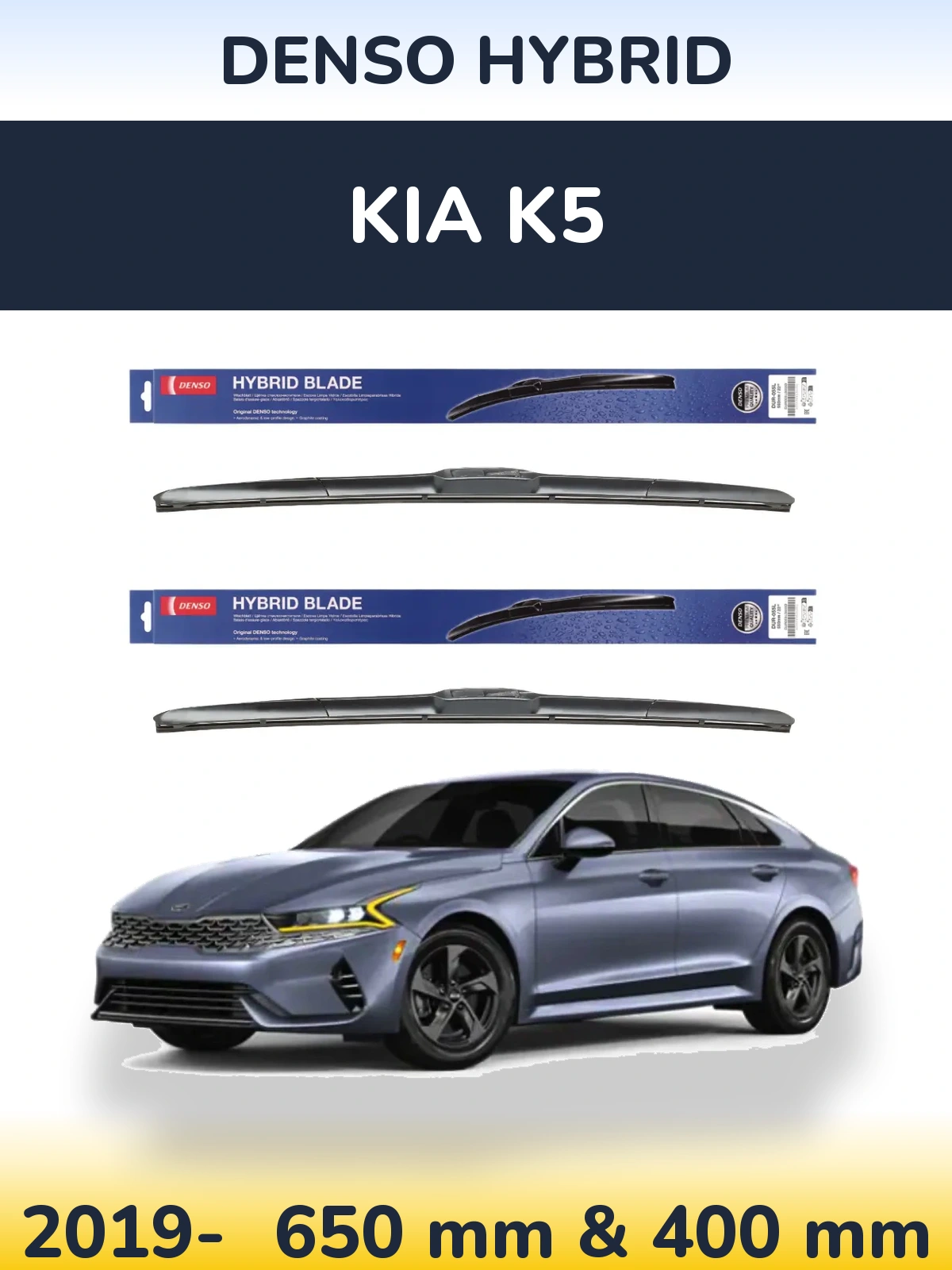 Front wiper blade set Denso Hybrid 650 & 400 mm for KIA K5 2019-2026