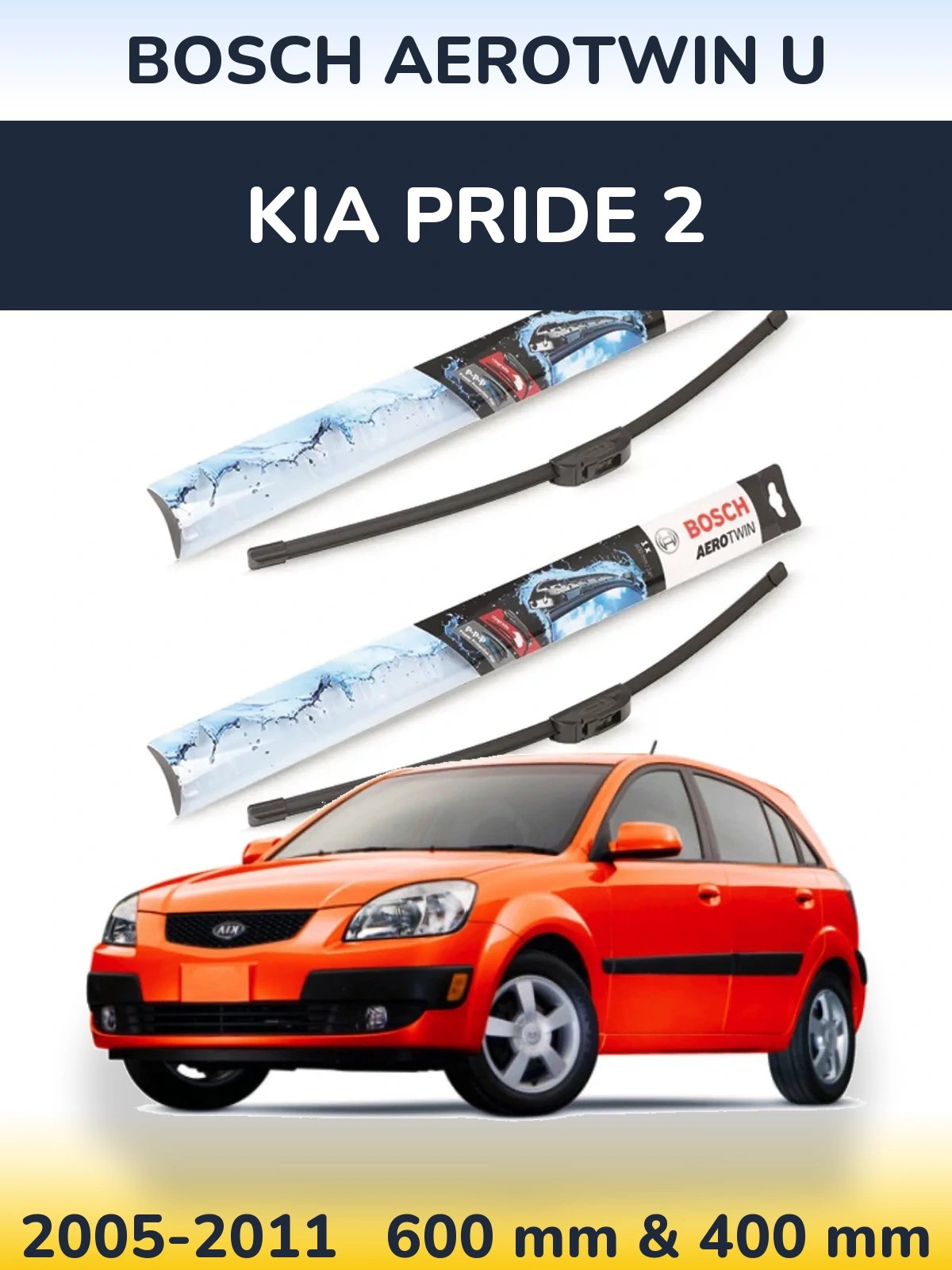 Front wiper blade set BOSCH AeroTwin U 600 & 400 mm for KIA Pride 2 2005-2011
