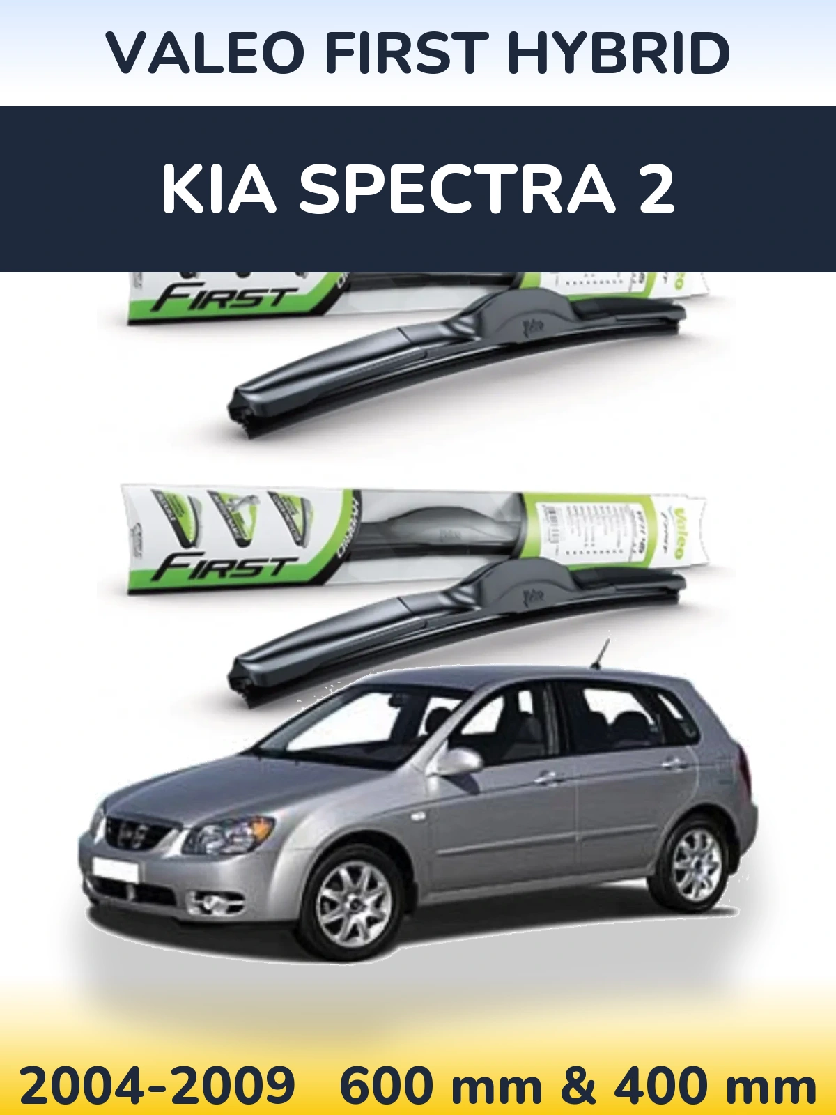 Front wiper blade set Valeo First Hybrid 600 & 400 mm for KIA Spectra 2 2004-2009