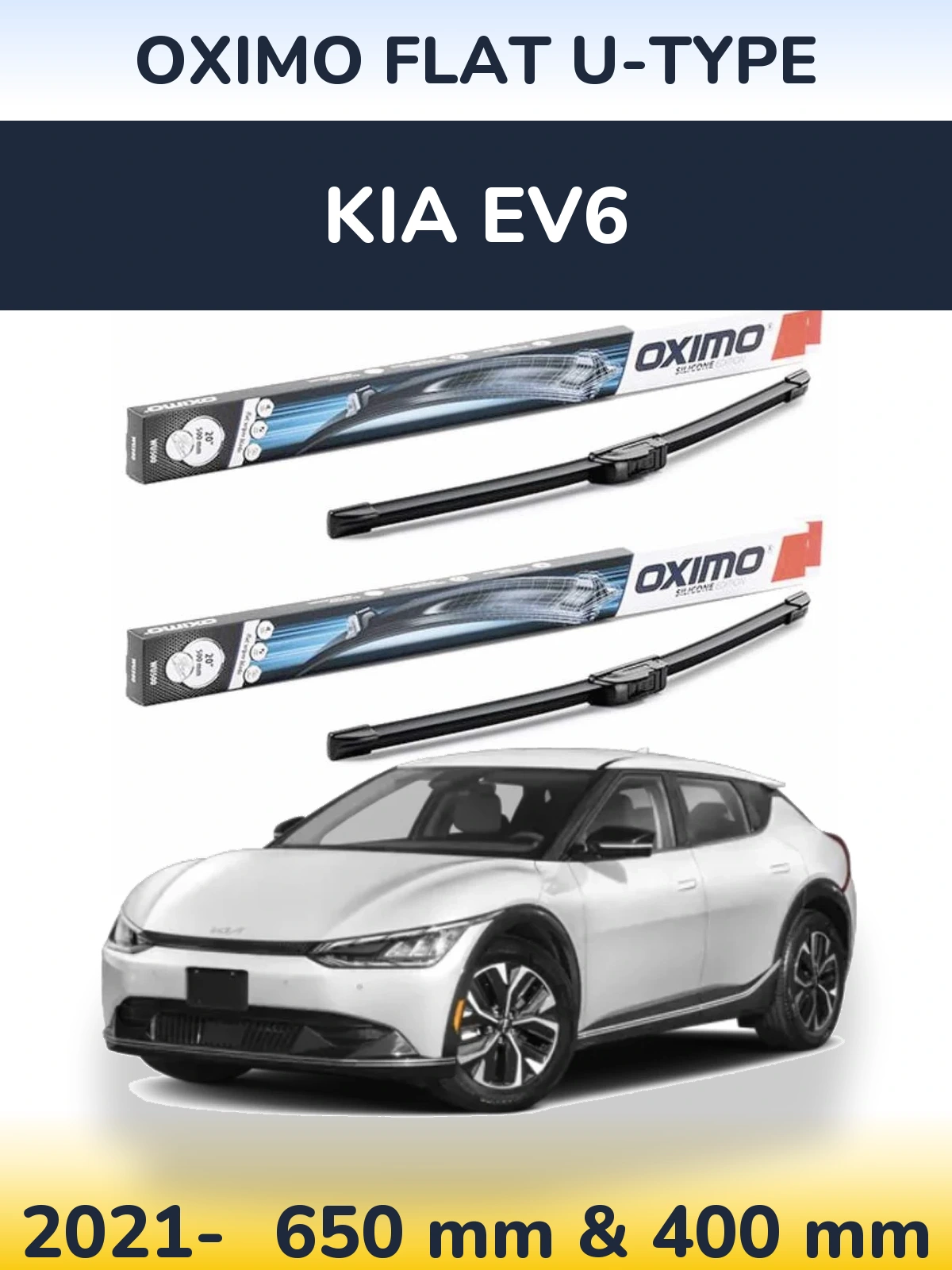Front wiper blade set Oximo Flat U-type 650 & 400 mm for KIA EV6 2021-2026