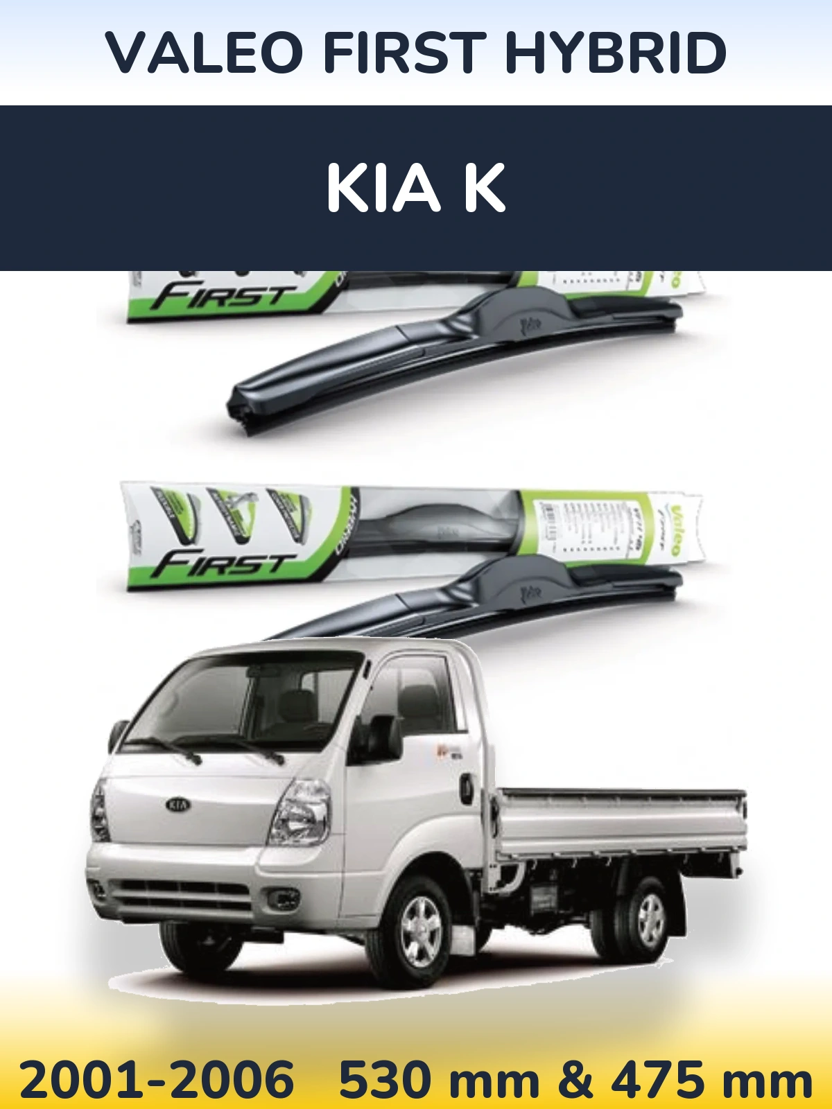 Front wiper blade set Valeo First Hybrid 530 & 475 mm for KIA K 2001-2006