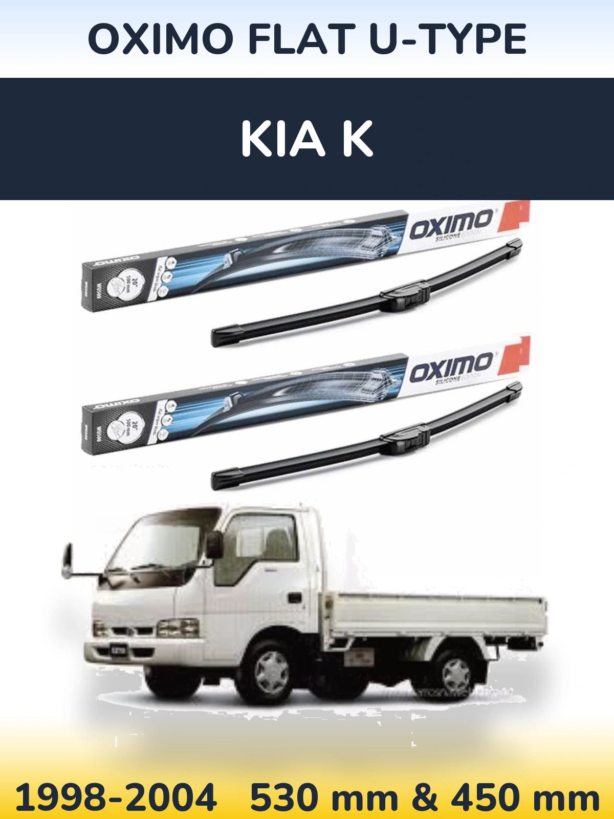 Front wiper blade set Oximo Flat U-type 530 & 450 mm for KIA K 1998-2004