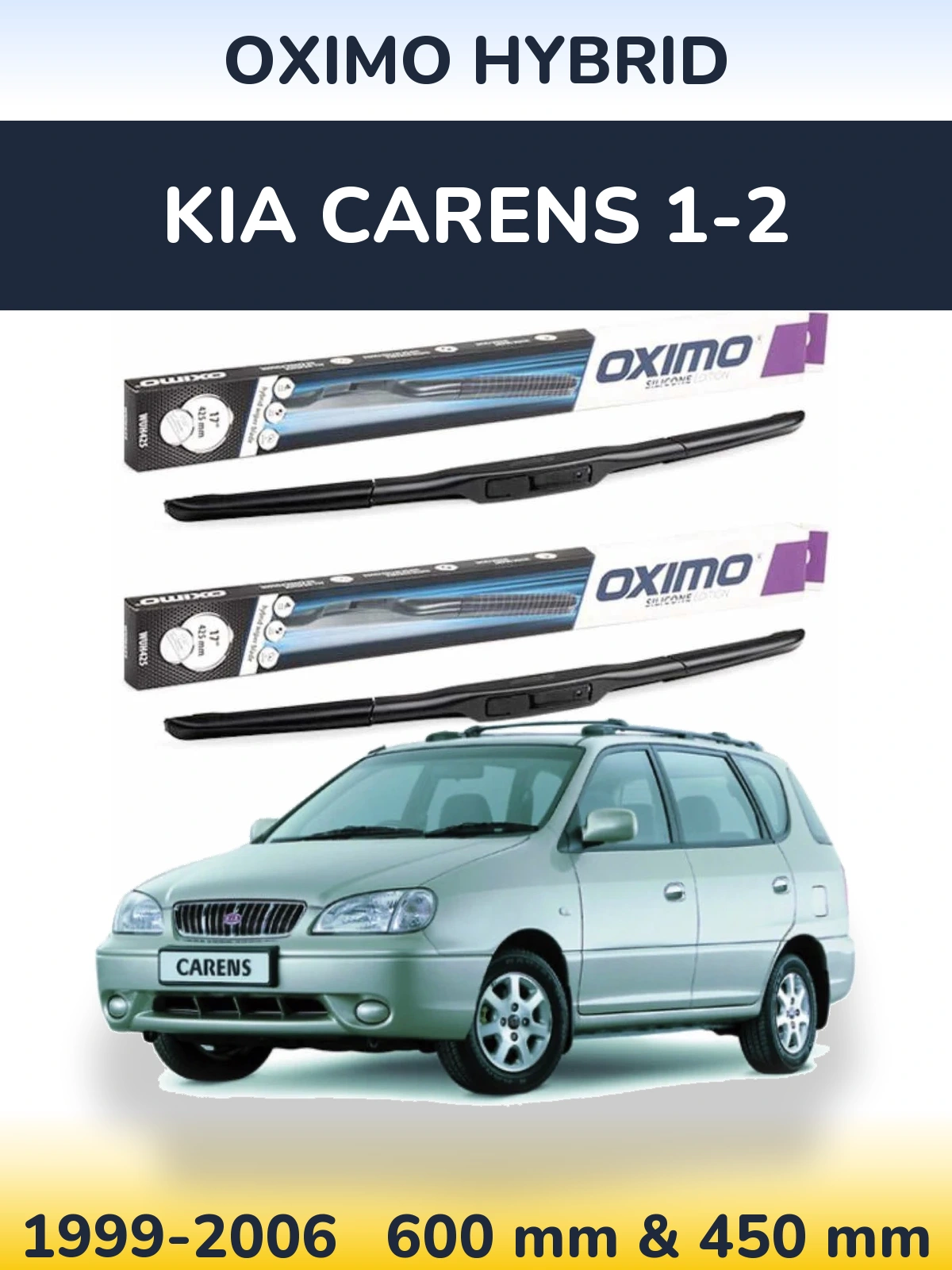 Комплект передніх щіток Oximo Hybrid 600 & 450 мм для KIA Carens 1-2 1999-2006