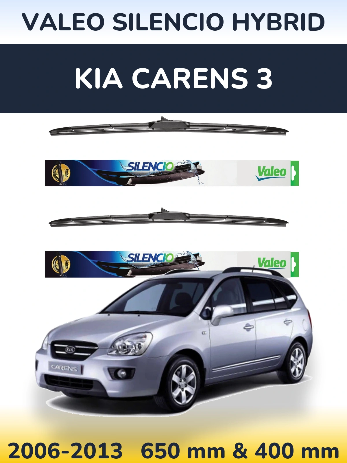 Front wiper blade set Valeo Silencio Hybrid 650 & 400 mm for KIA Carens 3 2006-2013