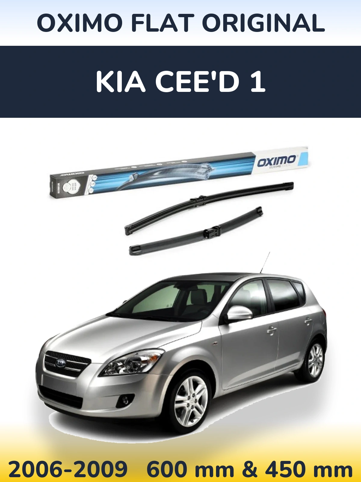 Front wiper blade set Oximo Flat Original 600 & 450 mm for KIA Cee'd 1 2006-2009