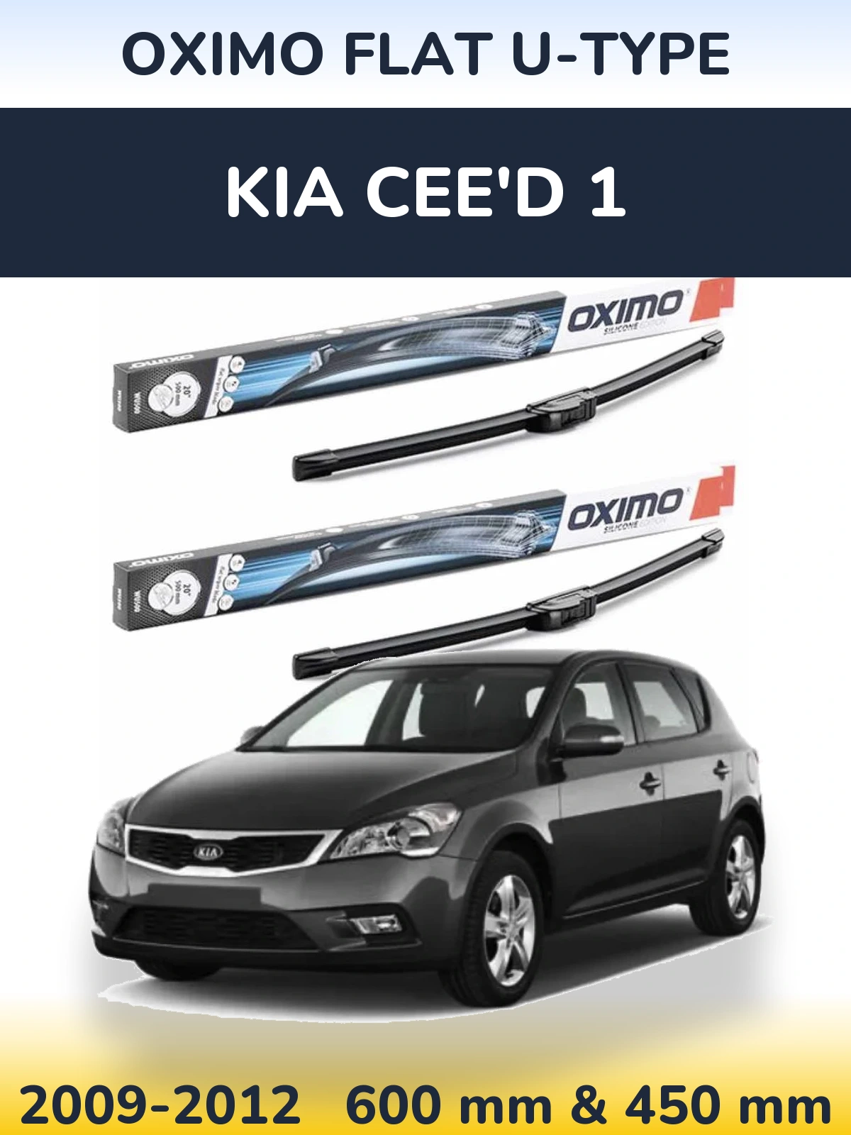 Front wiper blade set Oximo Flat U-type 600 & 450 mm for KIA Cee'd 1 2009-2012