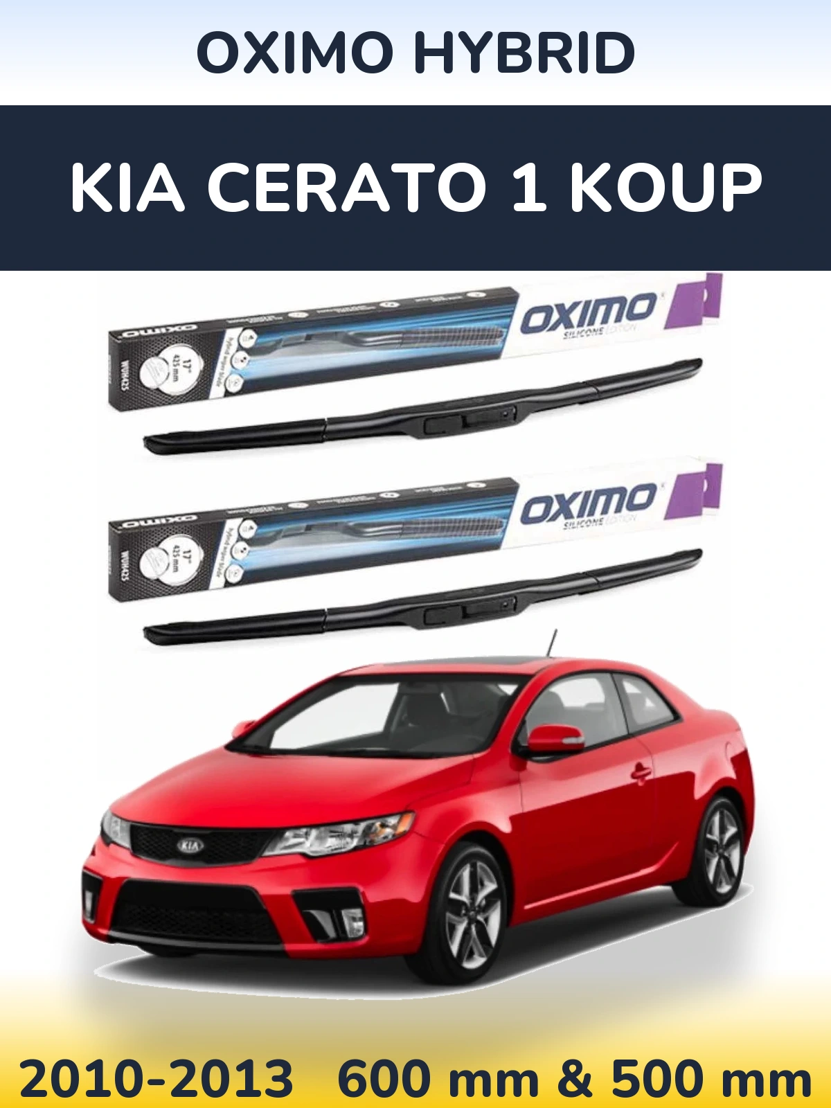 Front wiper blade set Oximo Hybrid 600 & 500 mm for KIA Cerato 1 Koup 2010-2013