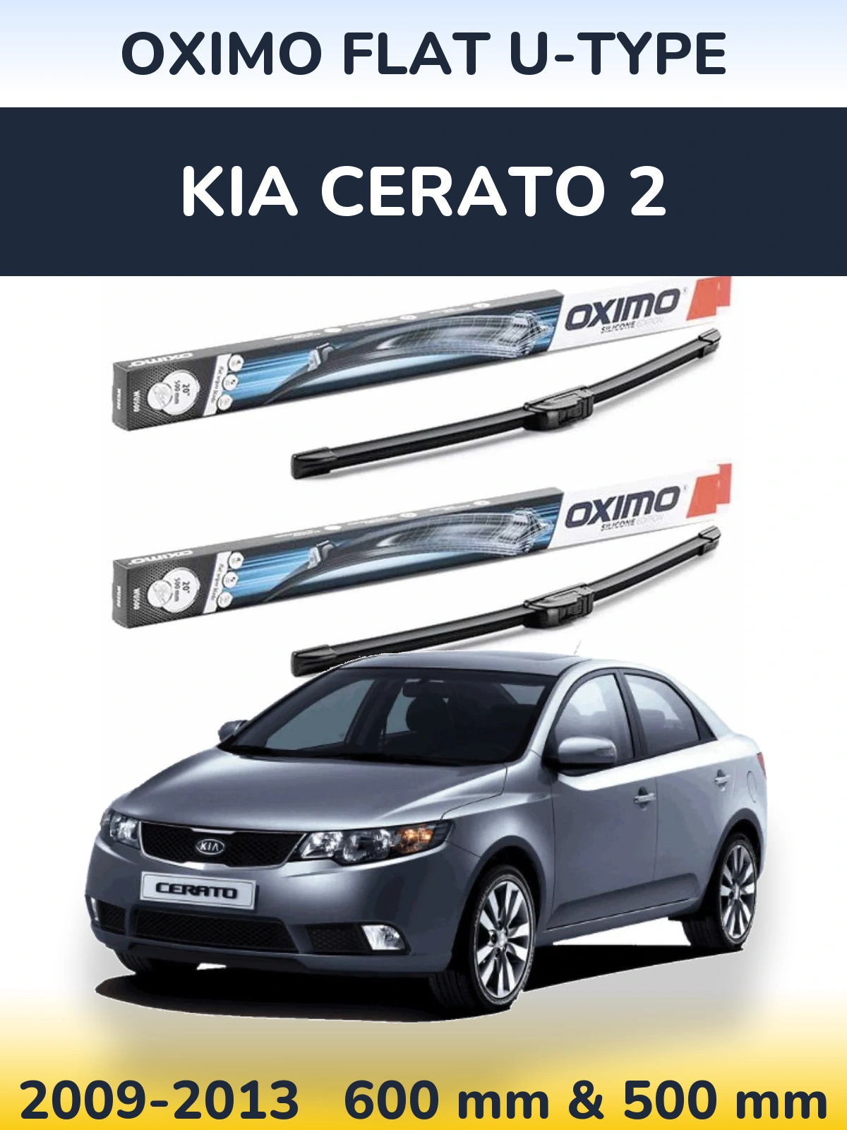 Комплект передних дворников Oximo Flat U-type 600 & 500 мм для KIA Cerato 2 2009-2013