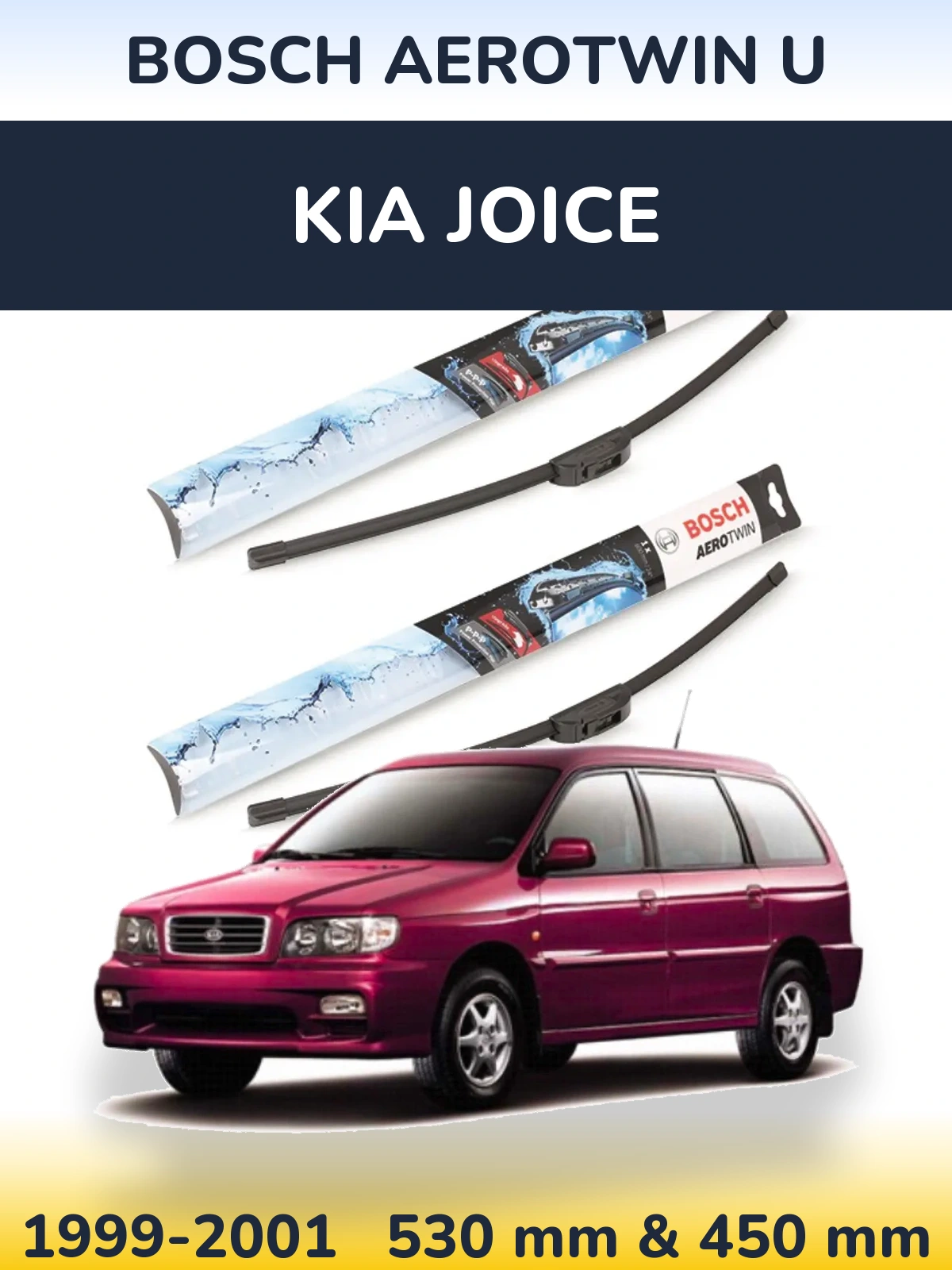 Комплект передних дворников BOSCH AeroTwin U 530 & 450 мм для KIA Joice 1999-2001