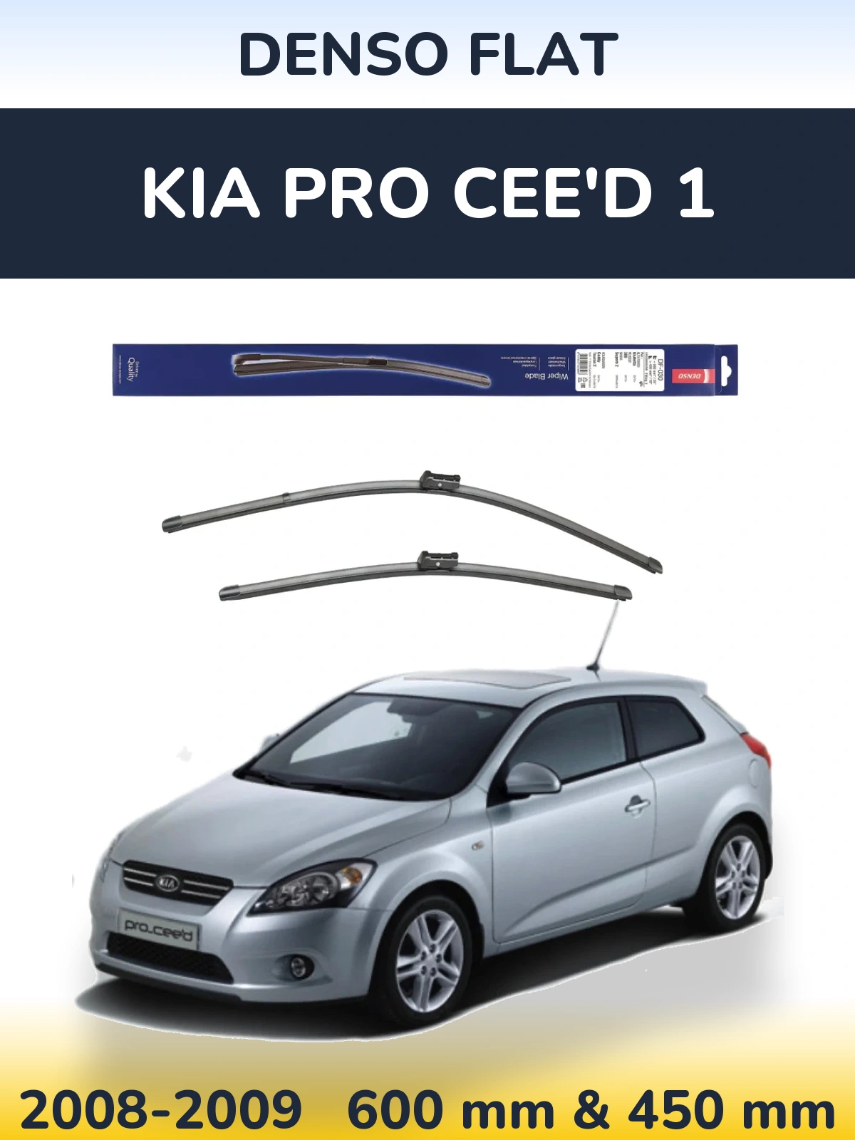 Комплект передніх щіток Denso Flat 600 & 450 мм для KIA Pro Cee'd 1 2008-2009