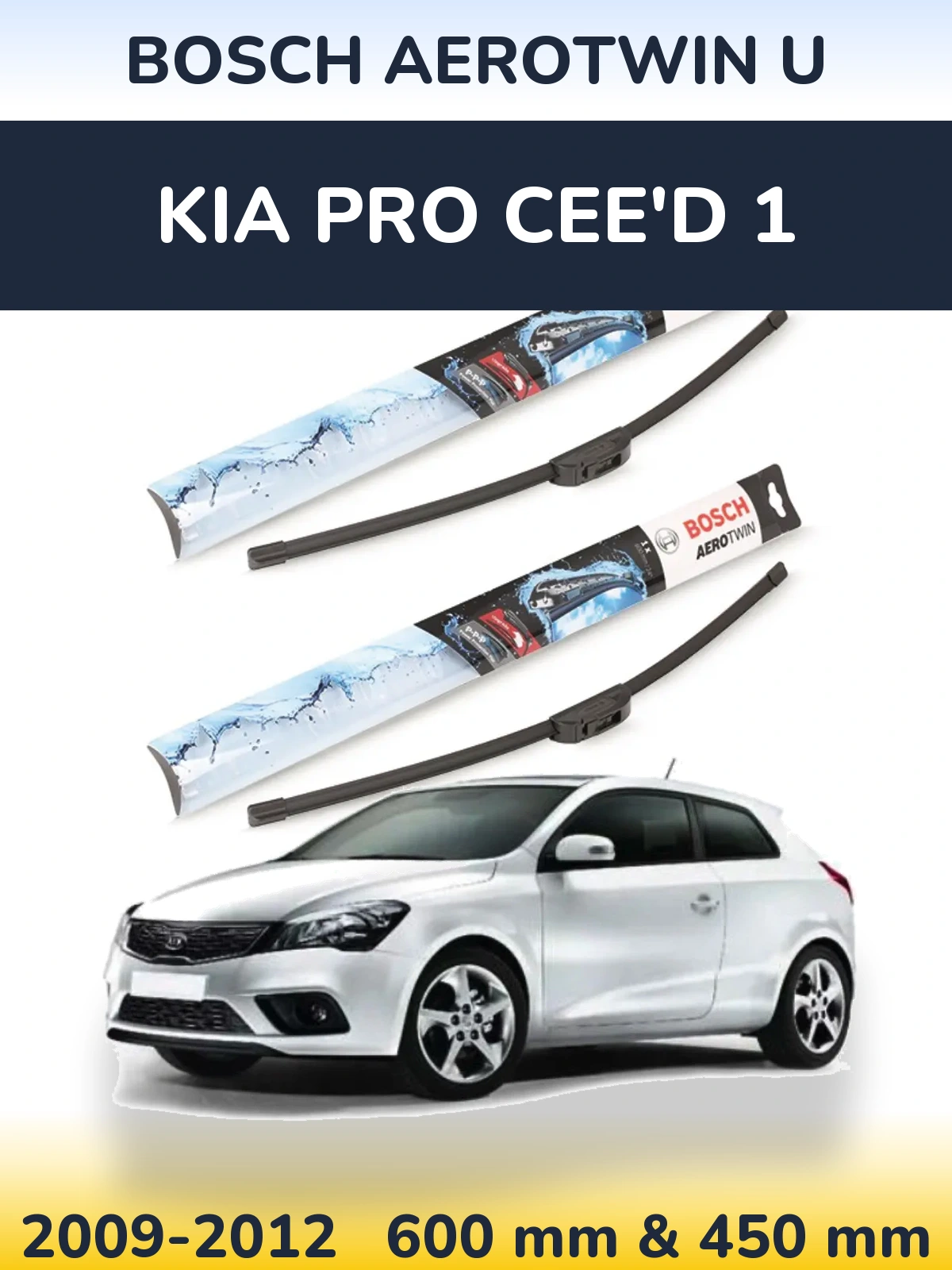 Front wiper blade set BOSCH AeroTwin U 600 & 450 mm for KIA Pro Cee'd 1 2009-2012