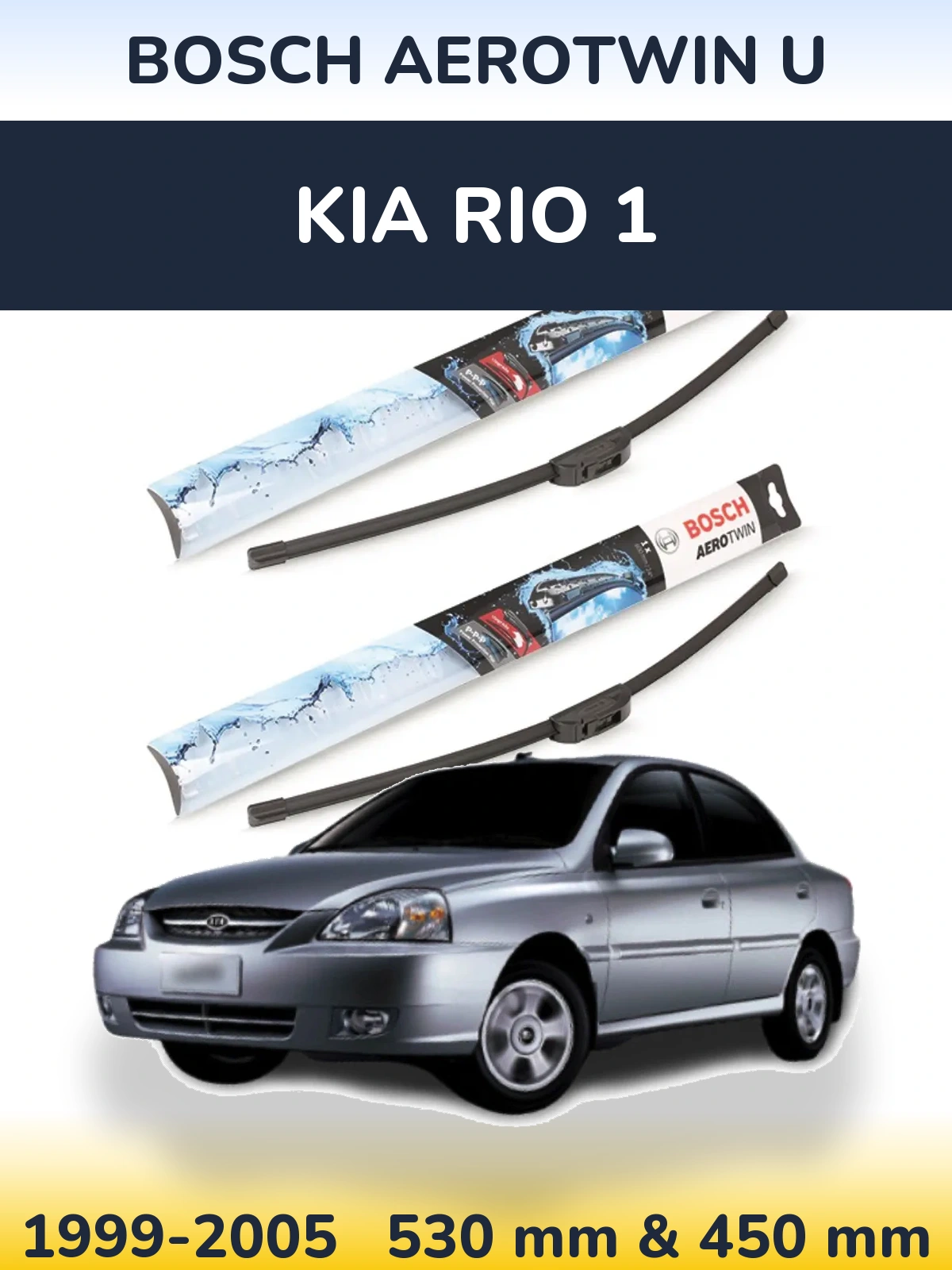 Front wiper blade set BOSCH AeroTwin U 530 & 450 mm for KIA Rio 1 1999-2005