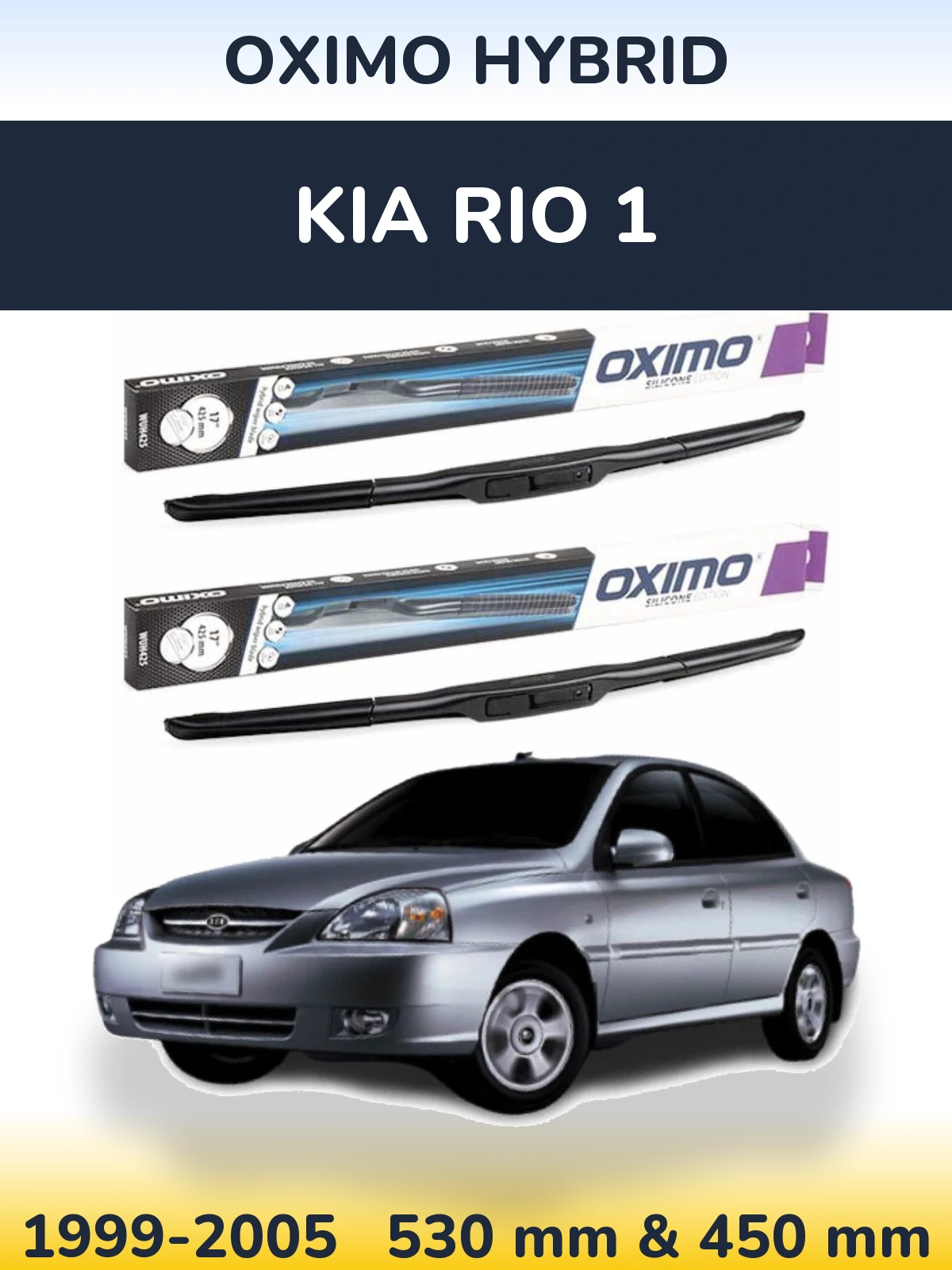 Front wiper blade set Oximo Hybrid 530 & 450 mm for KIA Rio 1 1999-2005