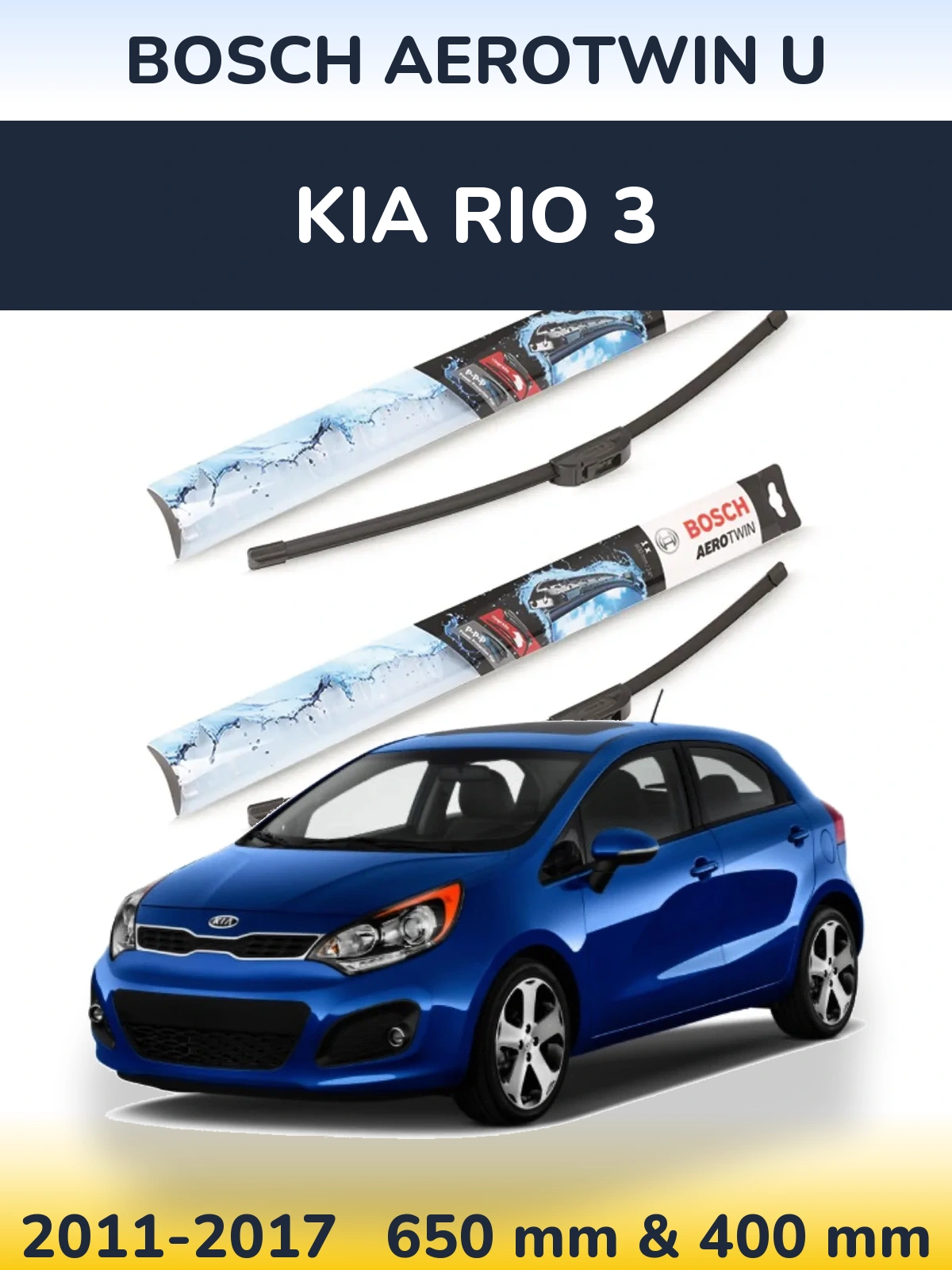 Front wiper blade set BOSCH AeroTwin U 650 & 400 mm for KIA Rio 3 2011-2017