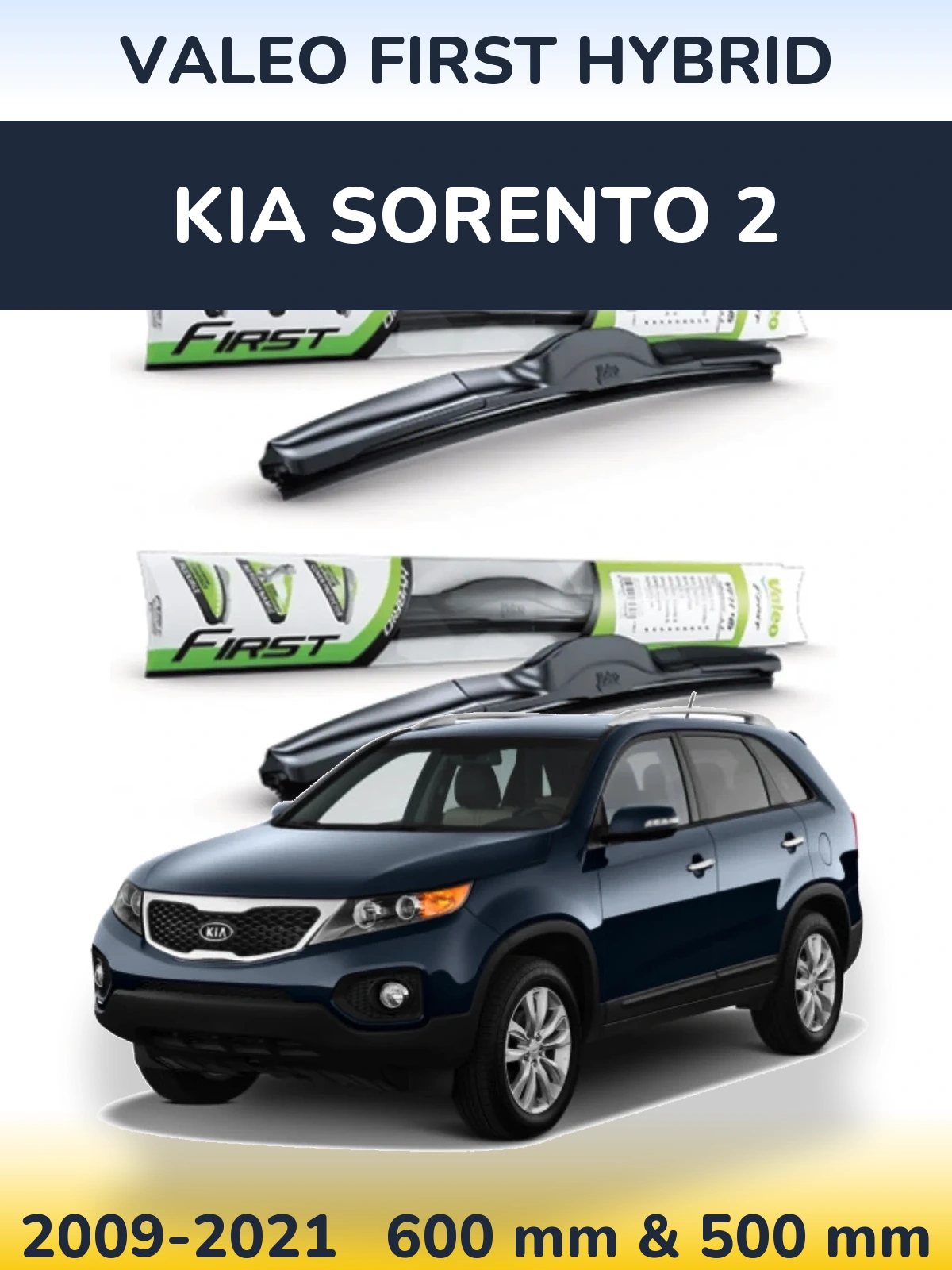 Front wiper blade set Valeo First Hybrid 600 & 500 mm for KIA Sorento 2 2009-2021
