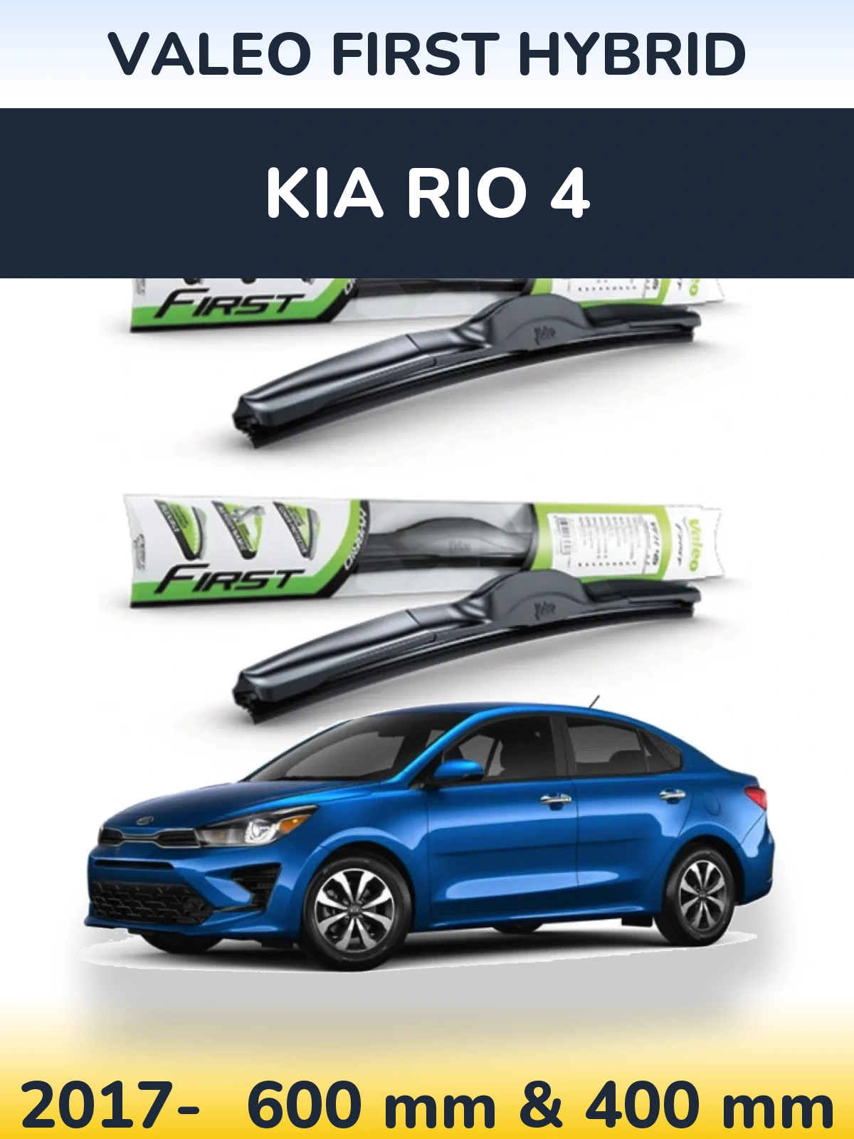Front wiper blade set Valeo First Hybrid 600 & 400 mm for KIA Rio 4 2017-2026