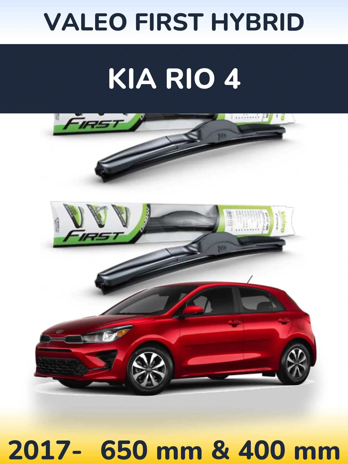Front wiper blade set Valeo First Hybrid 650 & 400 mm for KIA Rio 4 2017-2026