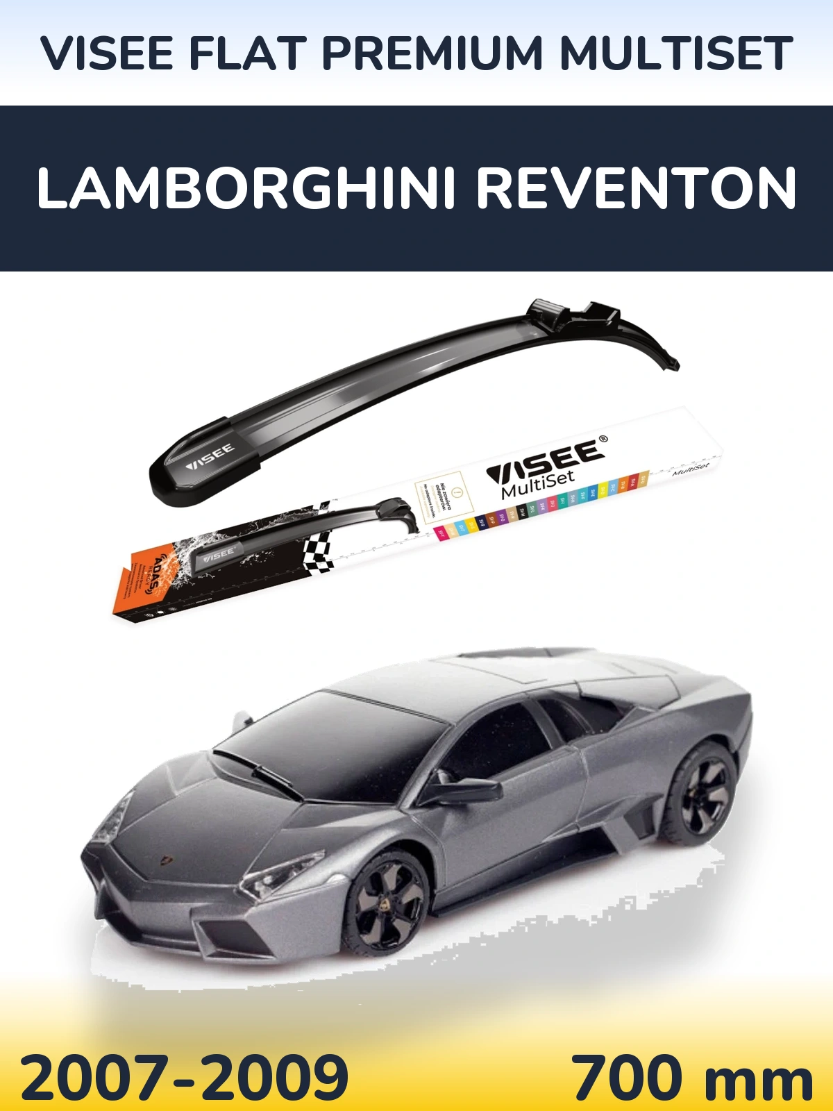 Front wiper blade VISEE FLAT PREMIUM MultiSet 700 mm for Lamborghini Reventon 2007-2009