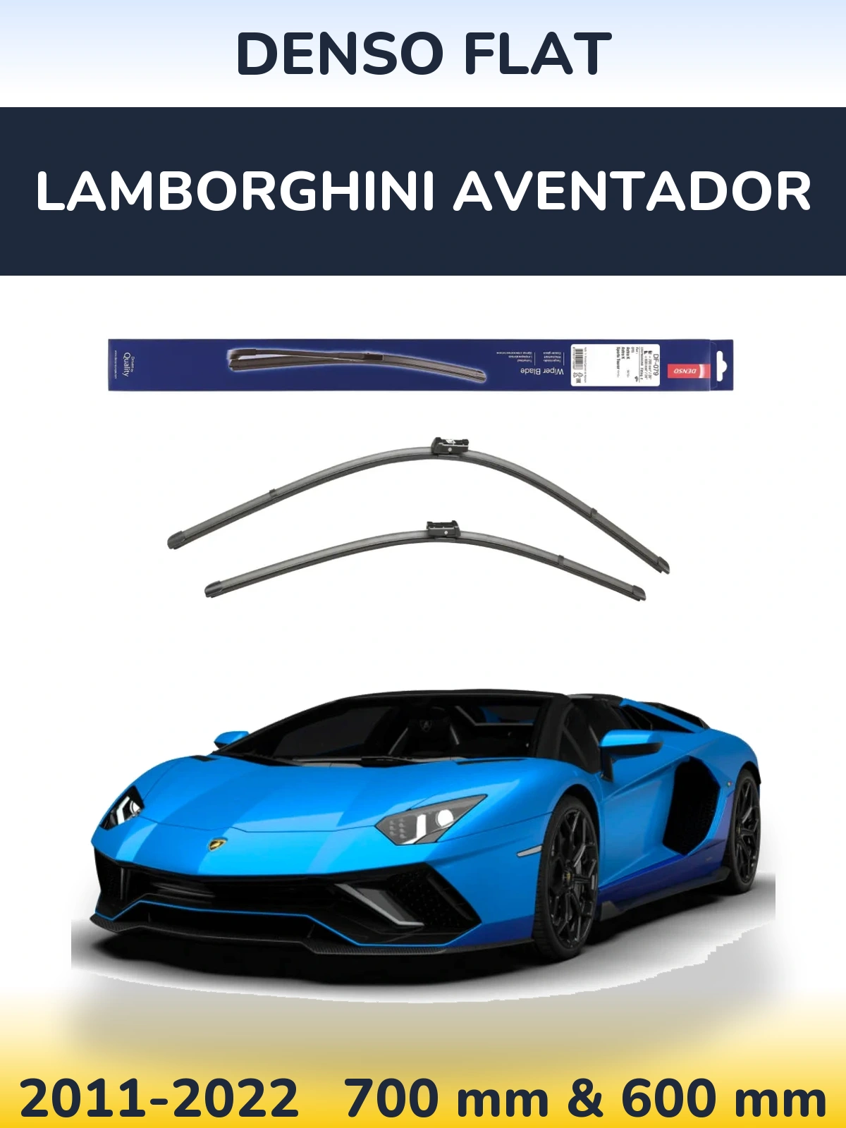 Комплект передніх щіток Denso Flat 700 & 600 мм для Lamborghini Aventador 2011-2022