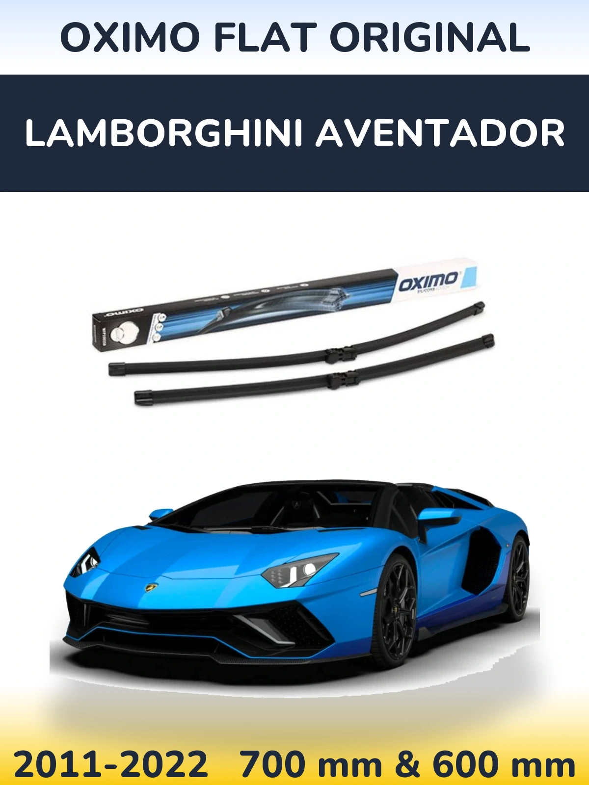 Комплект передніх щіток Oximo Flat Original 700 & 600 мм для Lamborghini Aventador 2011-2022