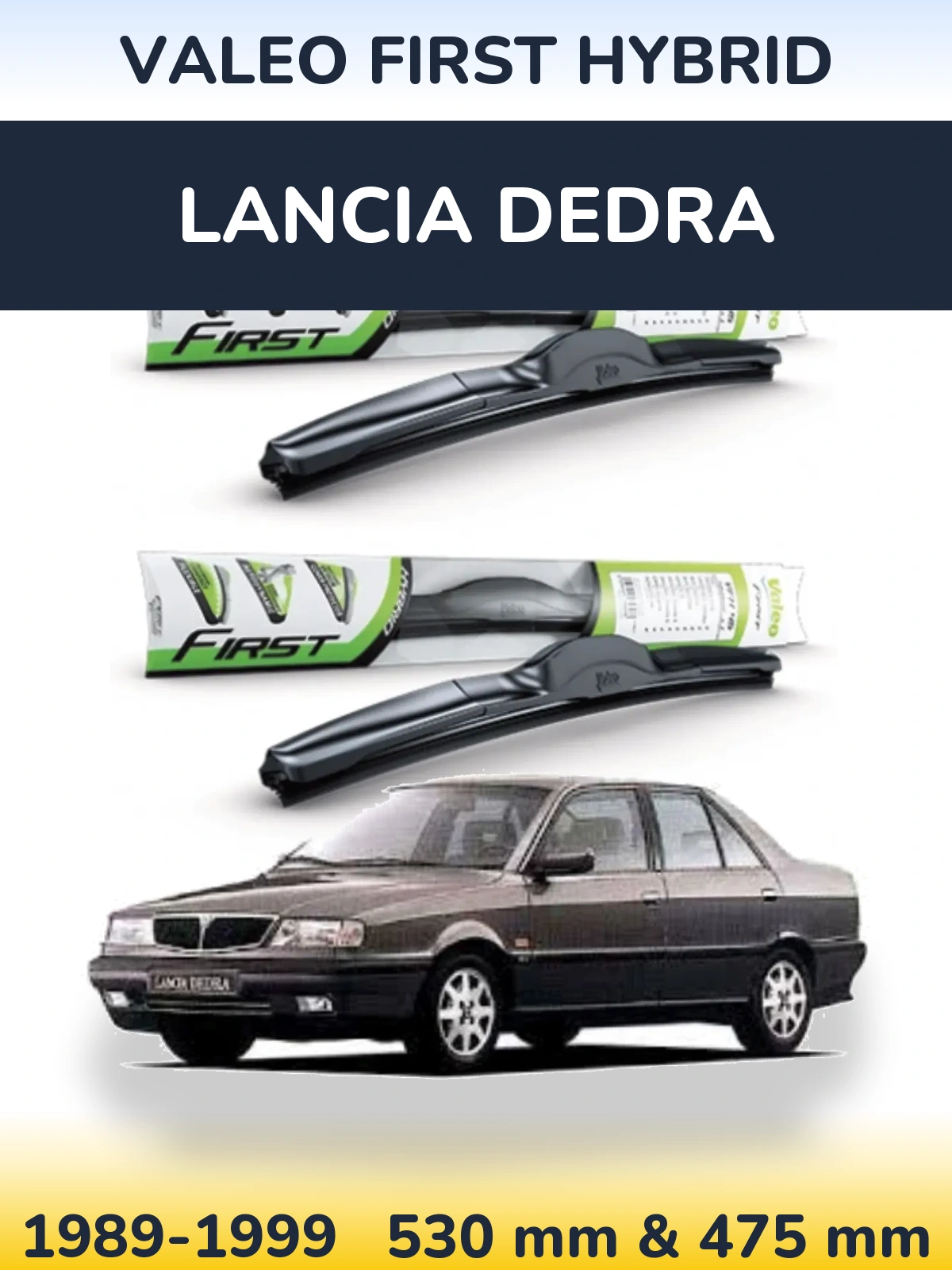 Front wiper blade set Valeo First Hybrid 530 & 475 mm for Lancia Dedra 1989-1999