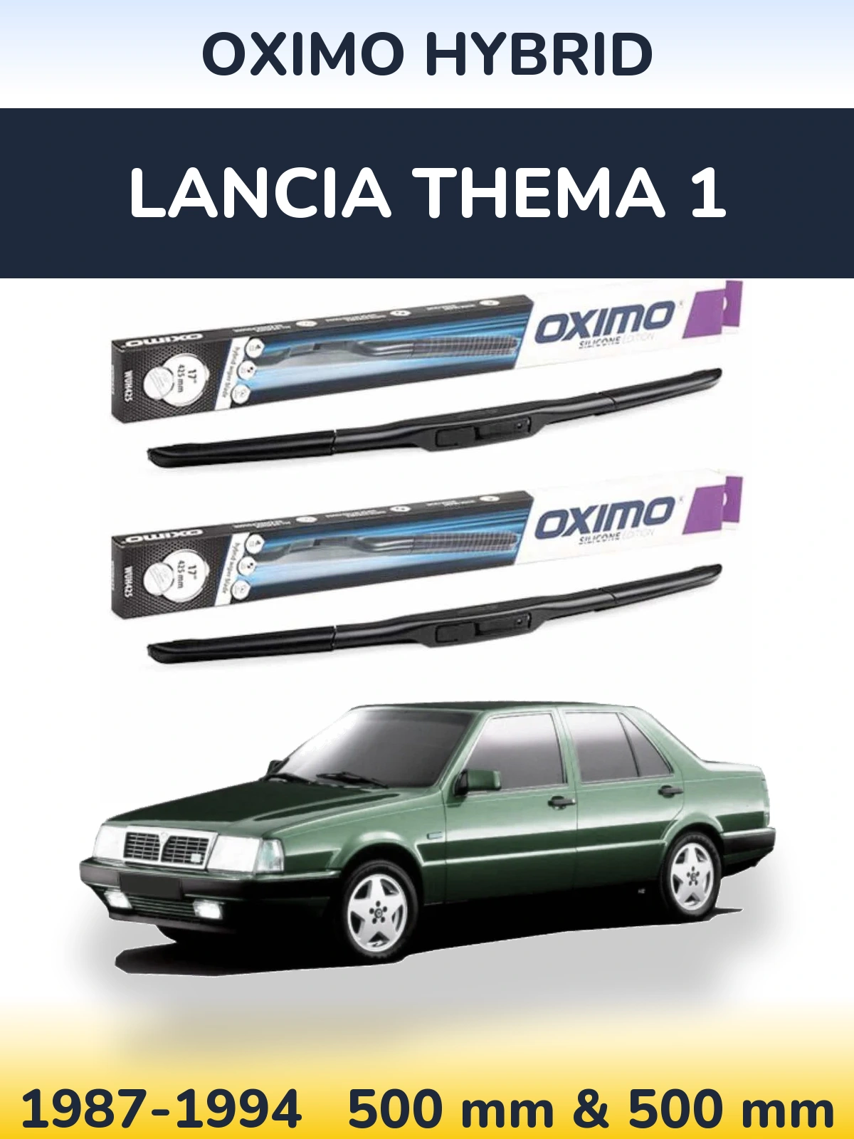Front wiper blade set Oximo Hybrid 500 & 500 mm for Lancia Thema 1 1987-1994