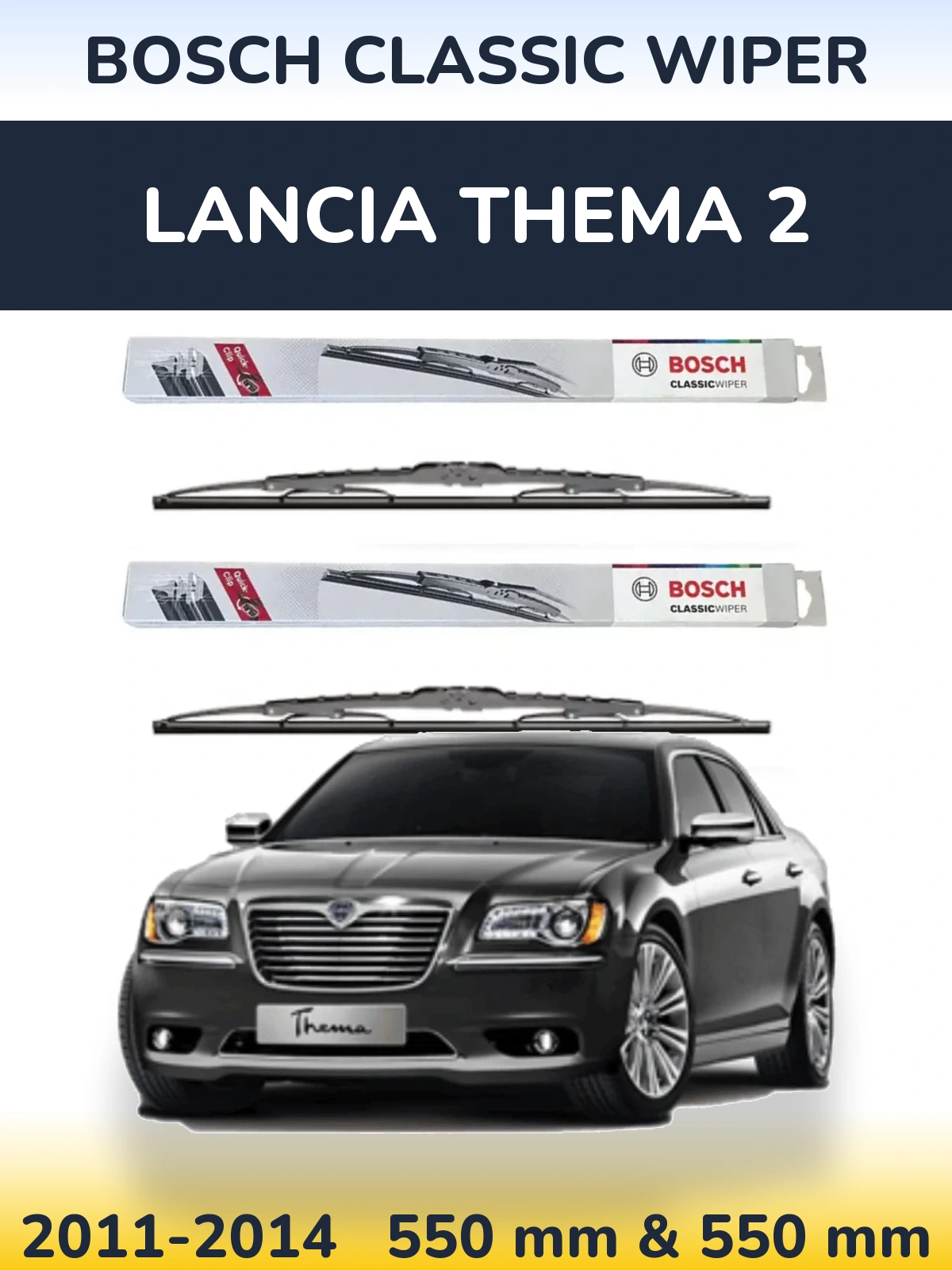 Front wiper blade set BOSCH Classic Wiper 550 & 550 mm for Lancia Thema 2 2011-2014
