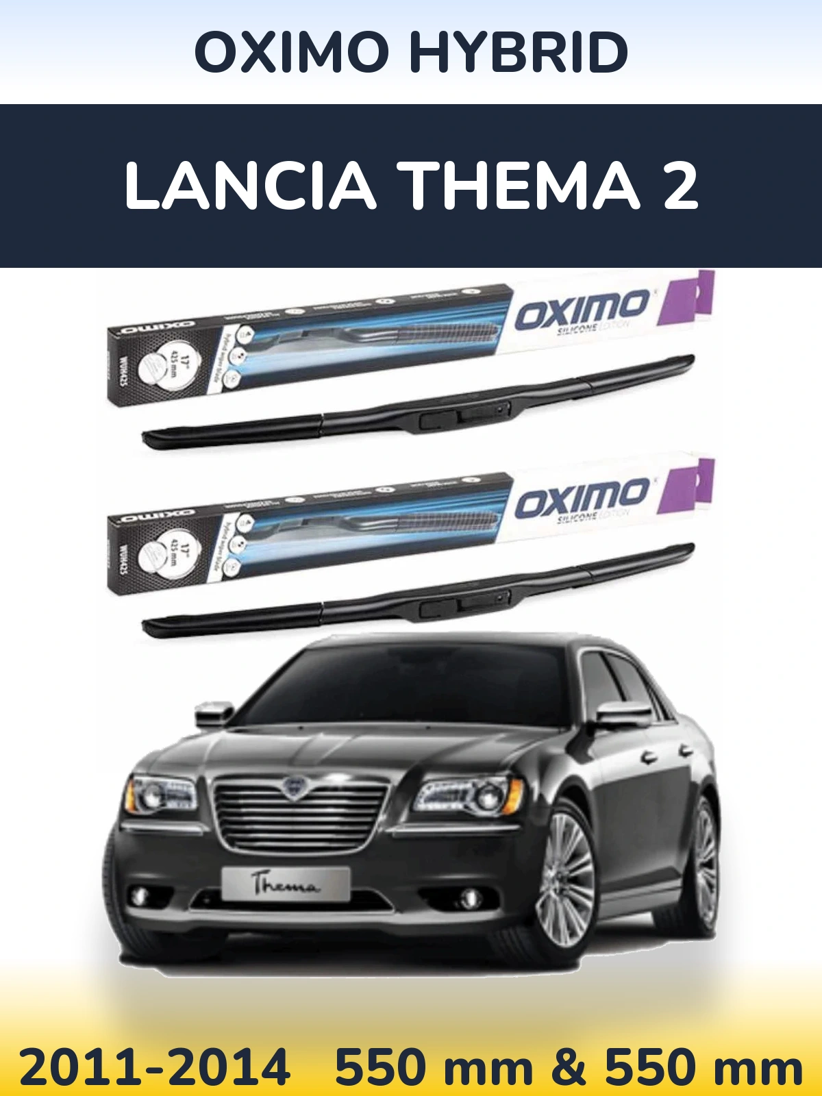 Front wiper blade set Oximo Hybrid 550 & 550 mm for Lancia Thema 2 2011-2014
