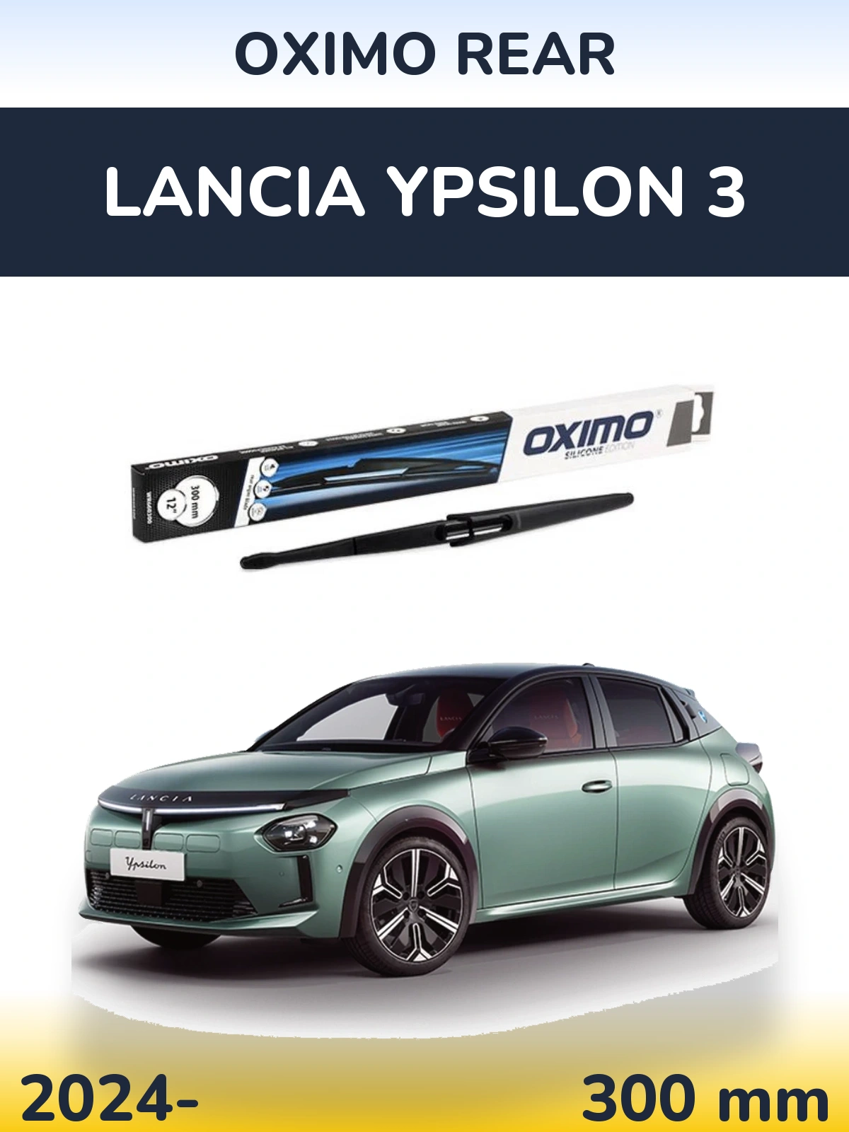 Rear wiper blade Oximo Rear 300 mm for Lancia Ypsilon 3 2024-2026